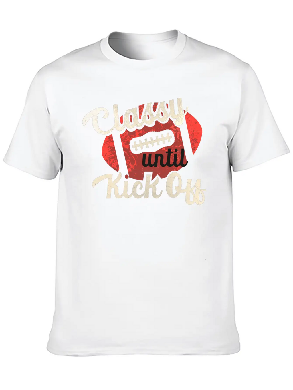 Classy Until Kick Off-Football Breathable Graphic T-Shirt – Perfect For Casual Days