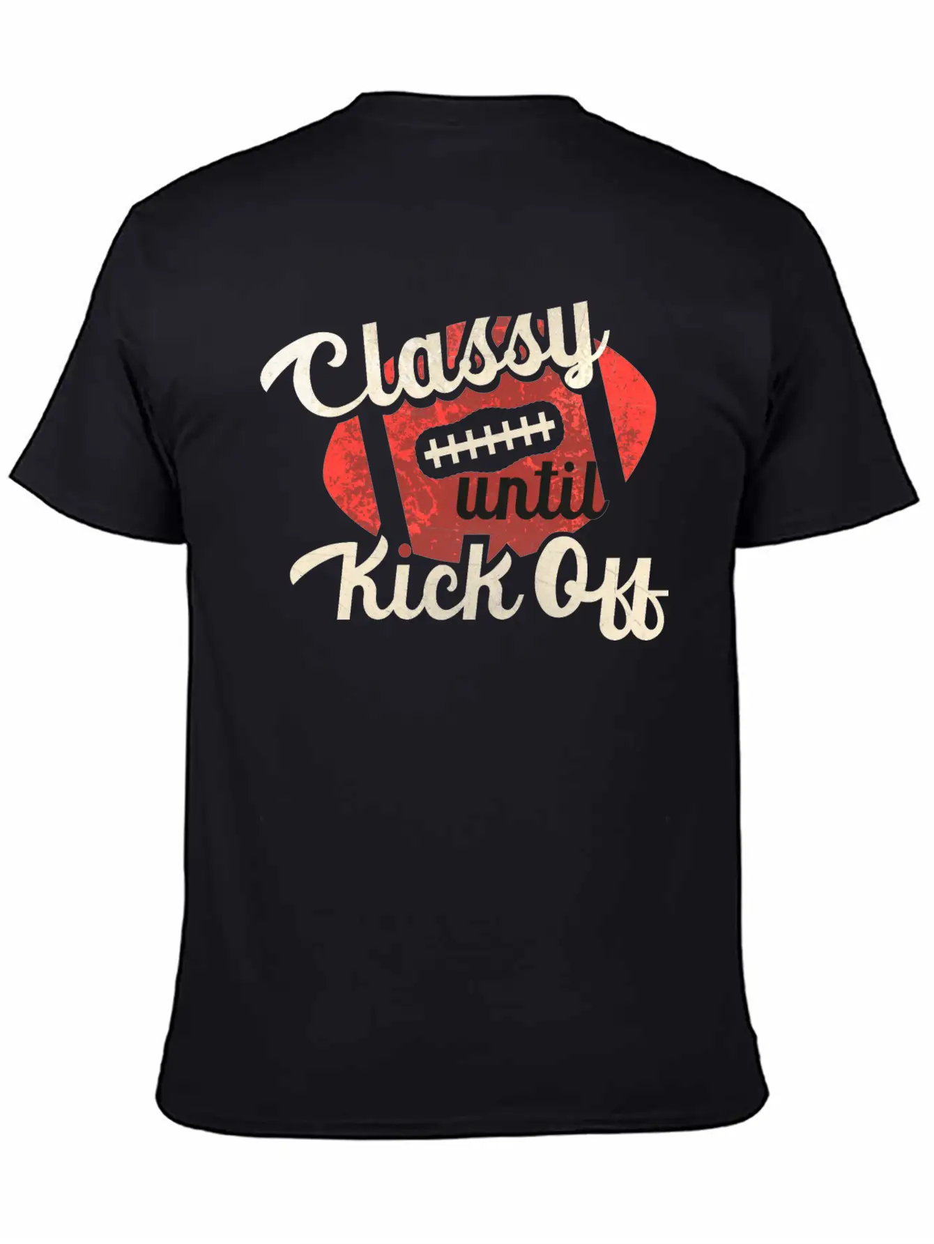 Classy Until Kick Off-Football Breathable Graphic T-Shirt – Perfect For Casual Days