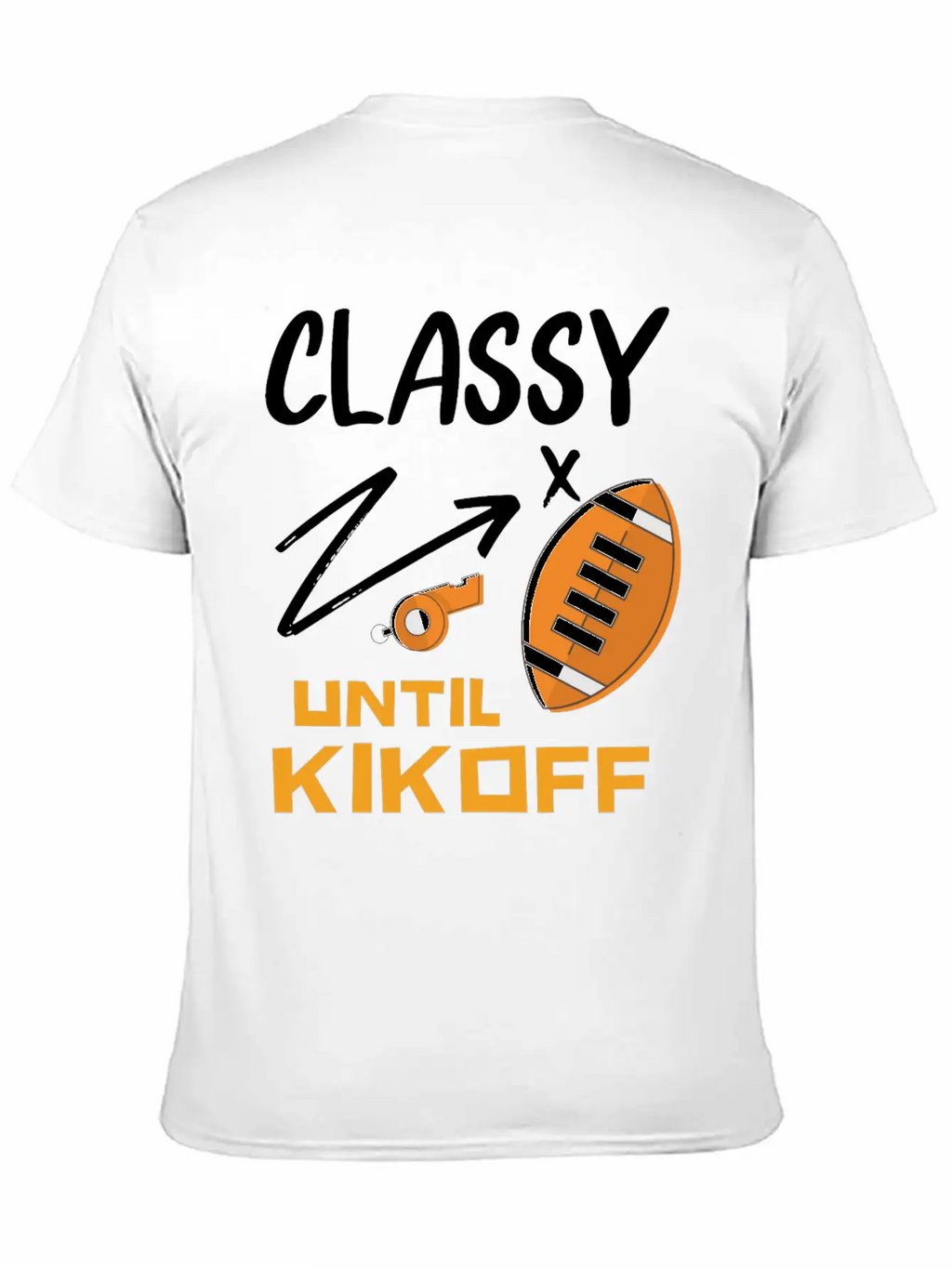 Classy Until Kickoff Football Hoodie, Stylish Everyday T-Shirt – Unisex Basic Cotton Tee