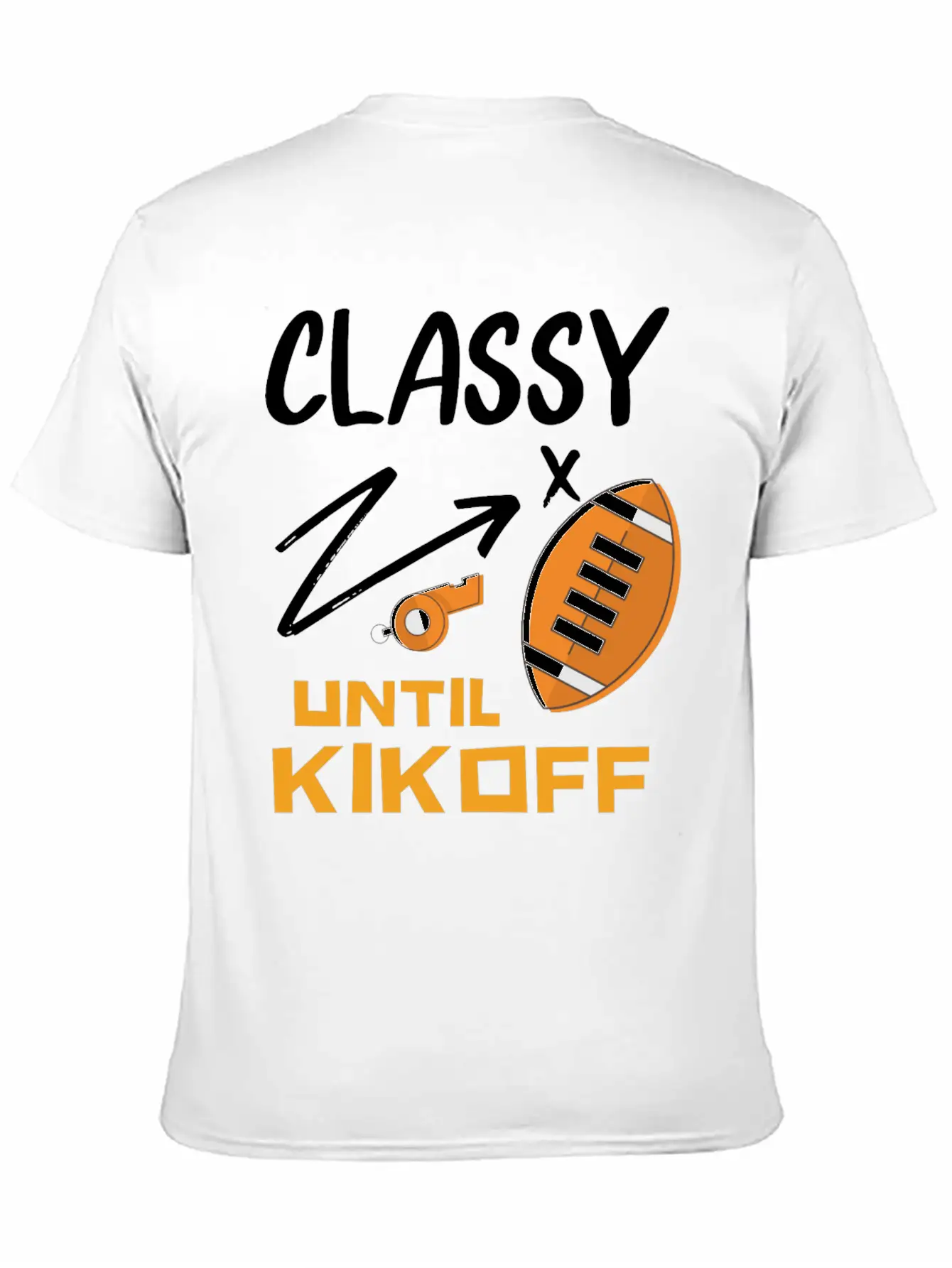 Classy Until Kickoff Football Hoodie, Stylish Everyday T-Shirt – Unisex Basic Cotton Tee
