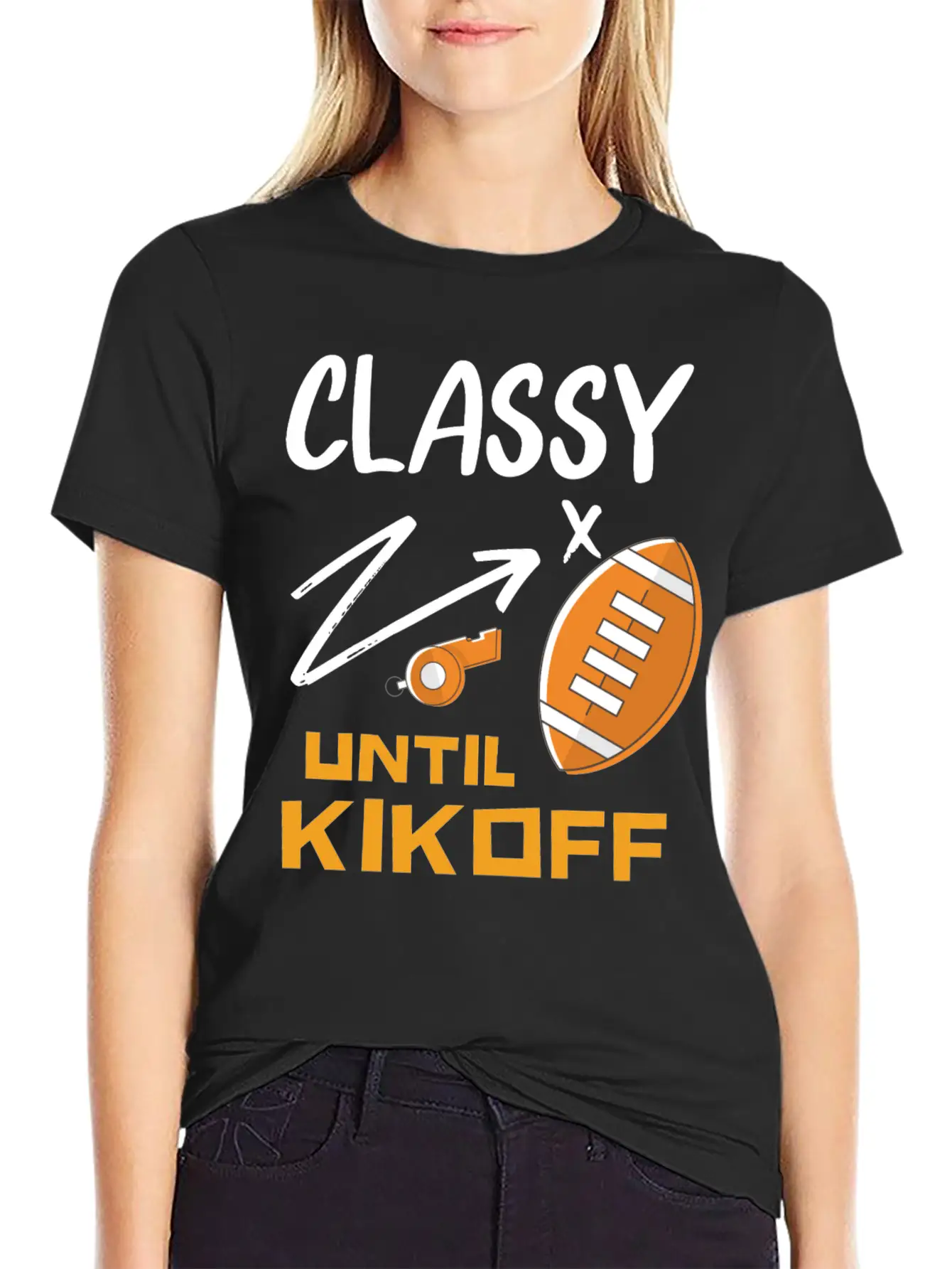 Classy Until Kickoff Football Hoodie, Stylish Everyday T-Shirt – Unisex Basic Cotton Tee