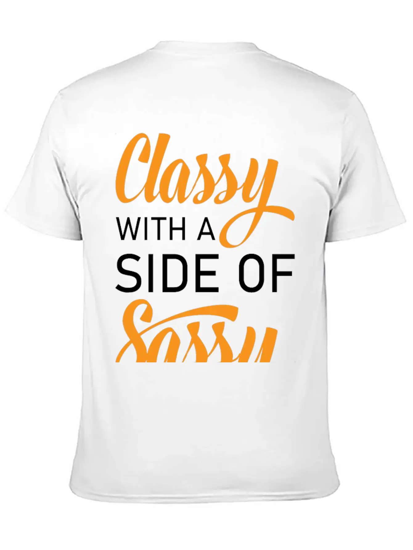 Classy With A Side Of Sassy Timeless Short Sleeve Tee – Comfy And Minimalist Design