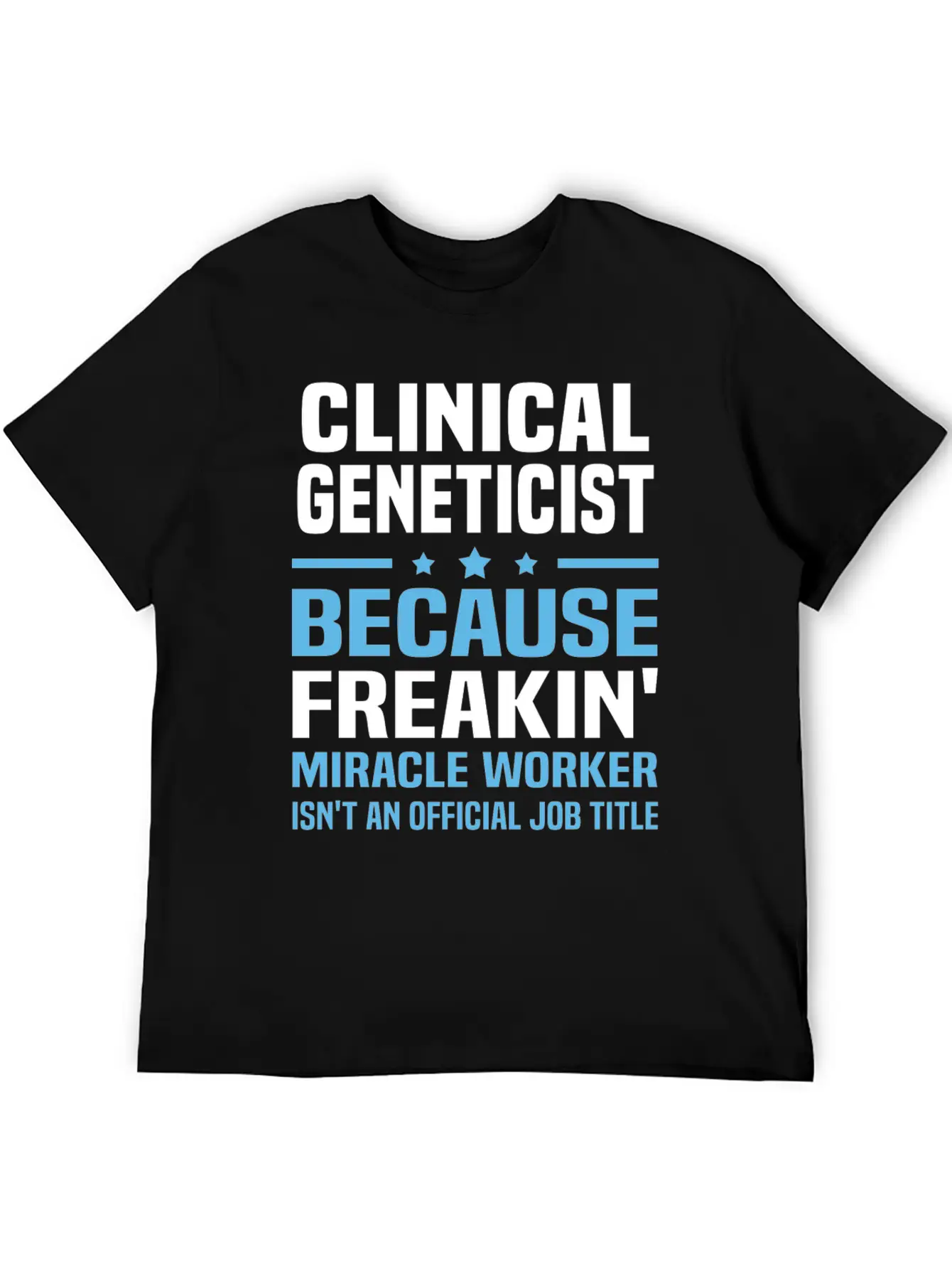 Clinical Geneticist Essential Unisex Summer Tee – Soft Cotton Casual Fit