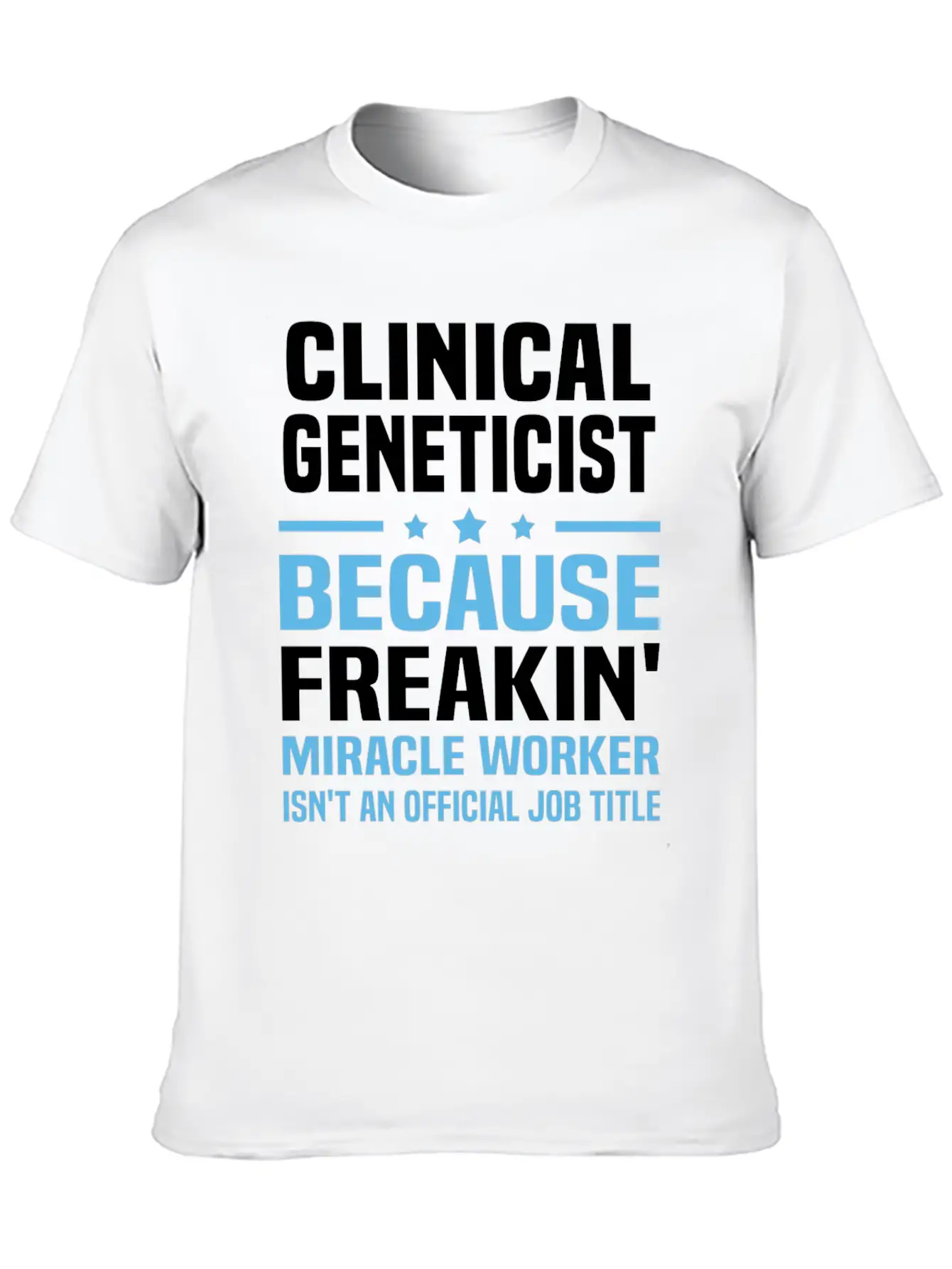 Clinical Geneticist Essential Unisex Summer Tee – Soft Cotton Casual Fit