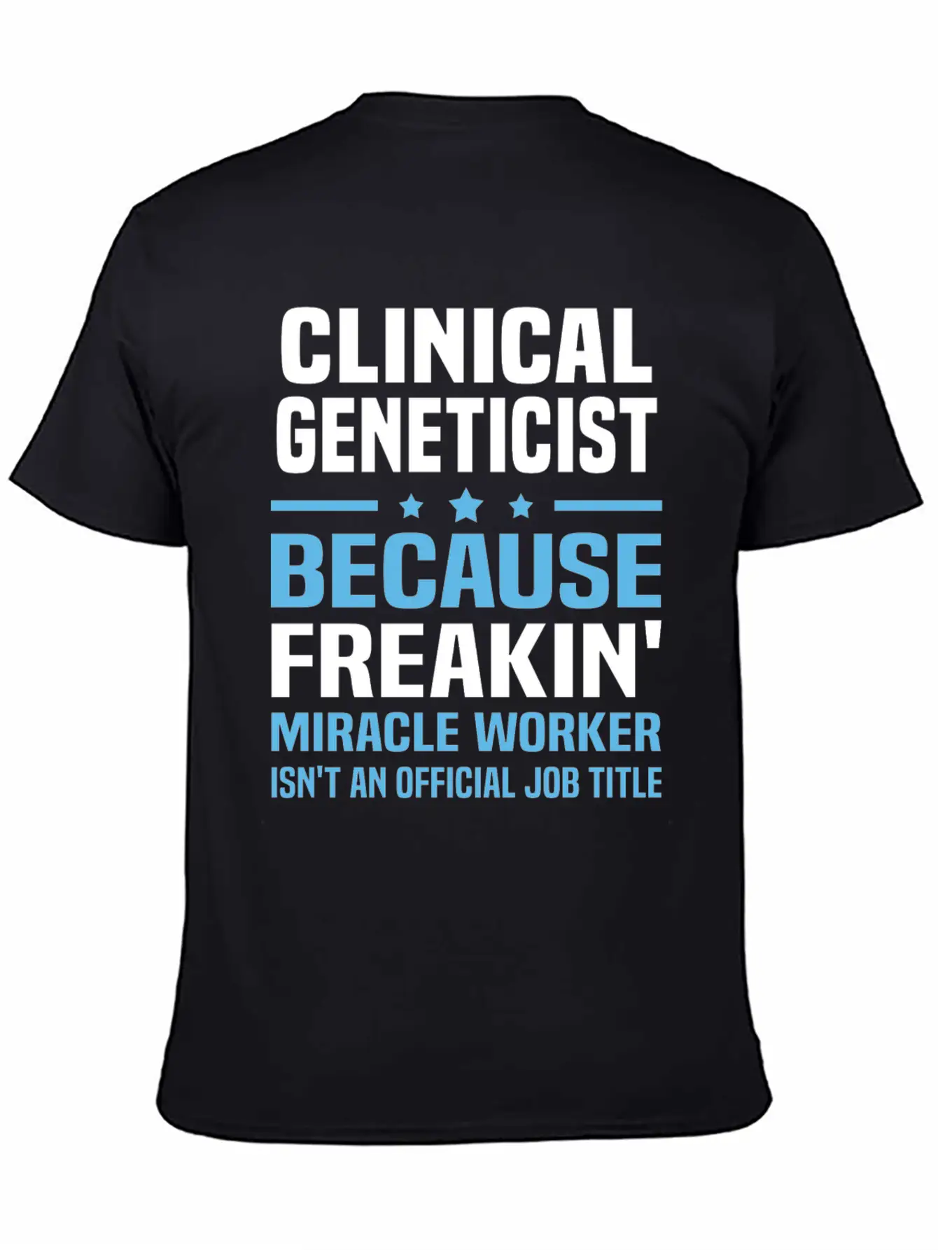 Clinical Geneticist Essential Unisex Summer Tee – Soft Cotton Casual Fit