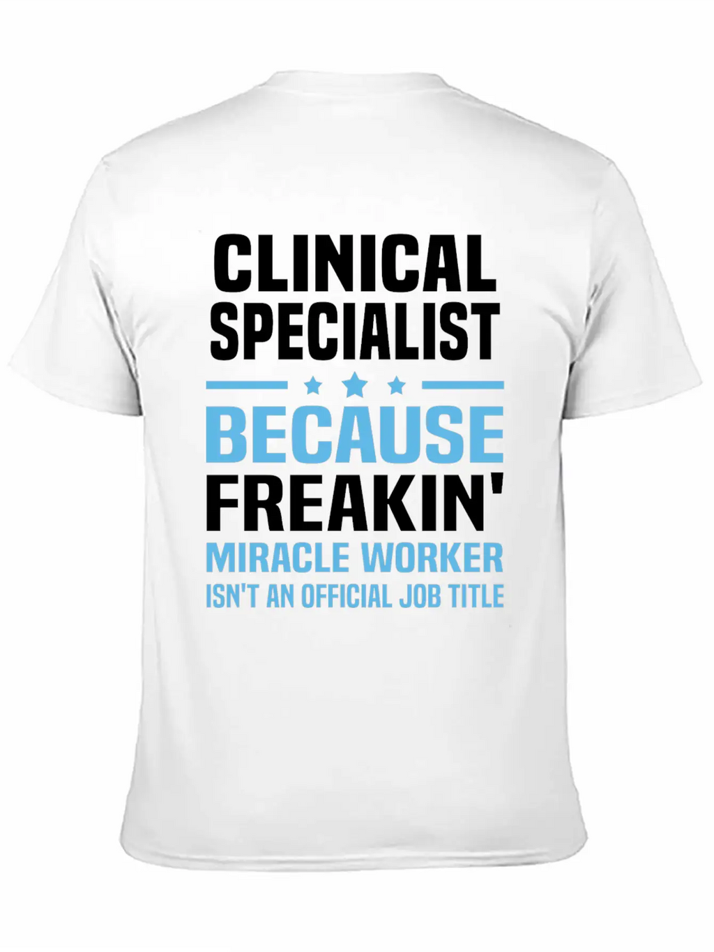 Clinical Specialist Classic Cotton Tee – Unisex Comfort For Any Season