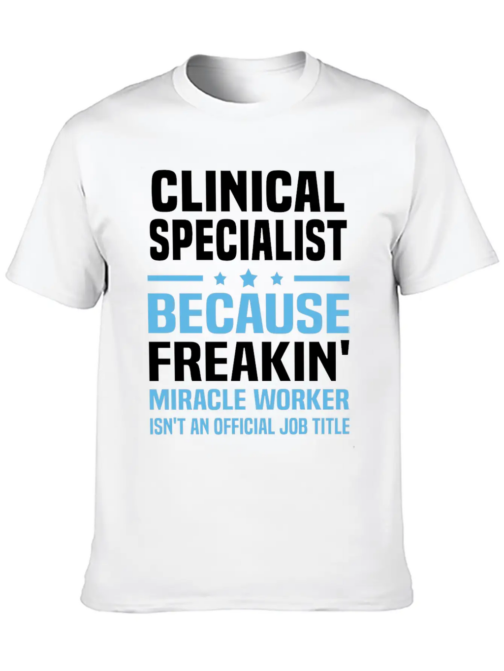 Clinical Specialist Classic Cotton Tee – Unisex Comfort For Any Season
