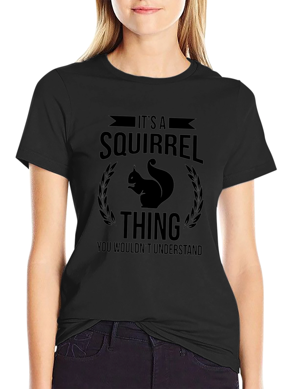 Its a Squirrel Thing T-Shirt