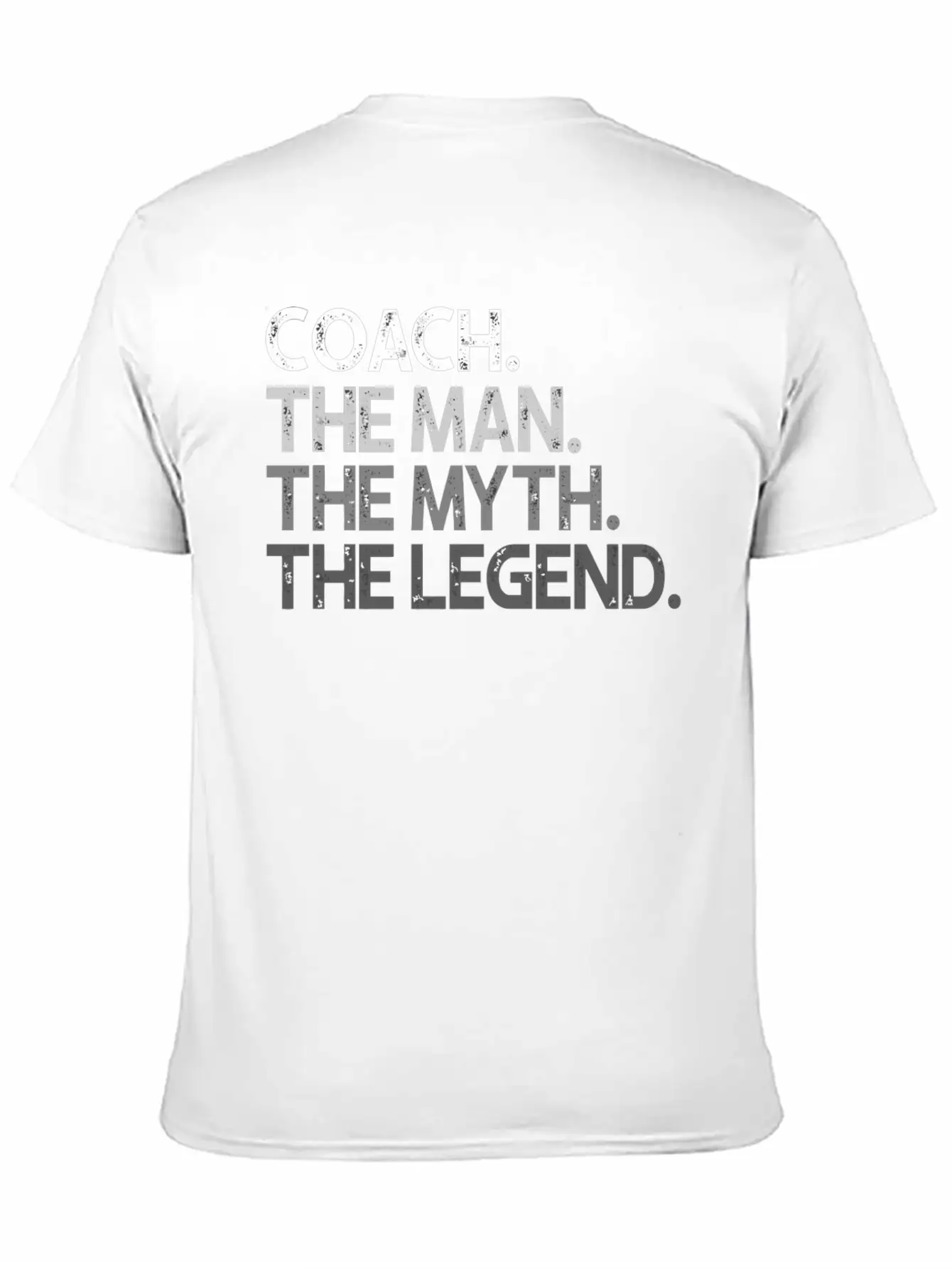 Coach Coaches The Man Myth Legend Coaching Basic Graphic T-Shirt – Daily Comfort In Soft Cotton