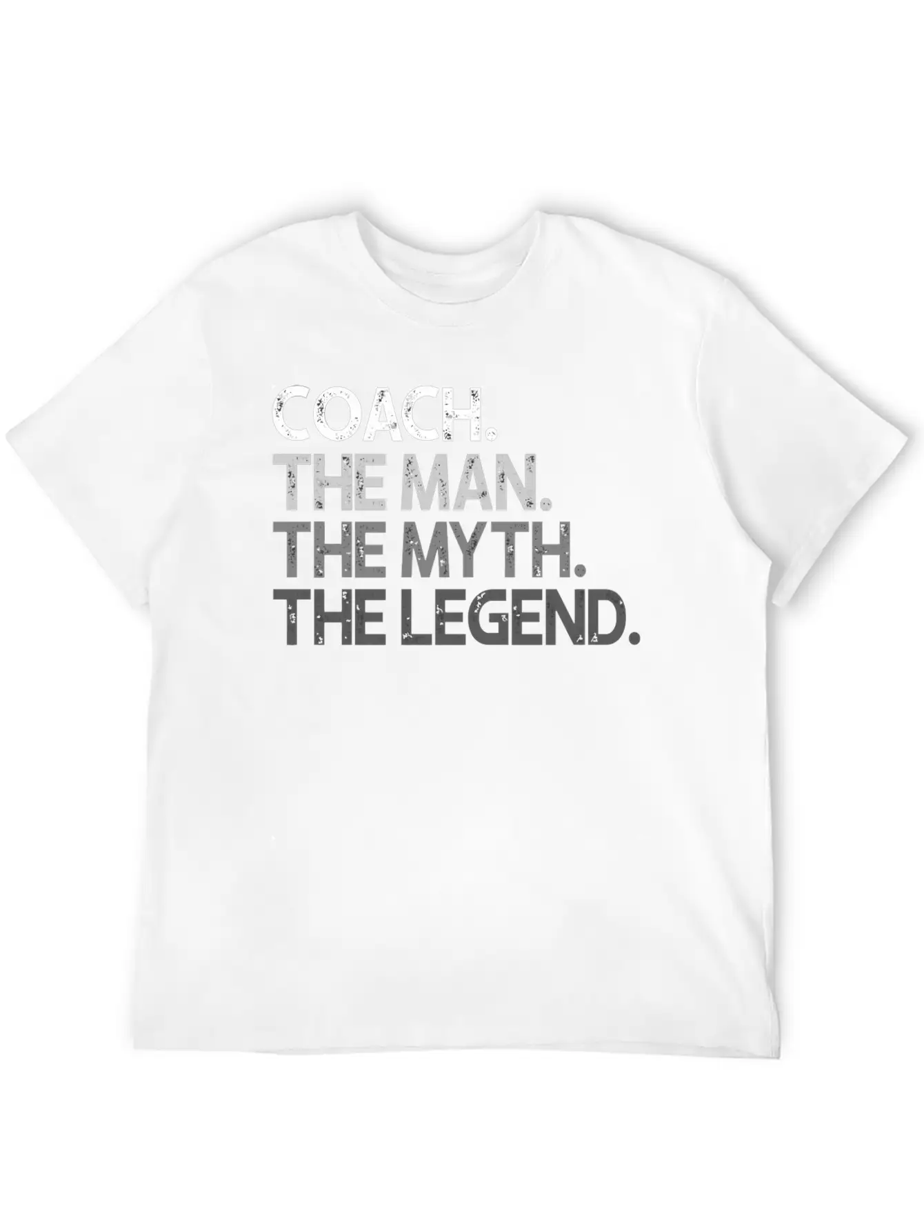Coach Coaches The Man Myth Legend Coaching Basic Graphic T-Shirt – Daily Comfort In Soft Cotton