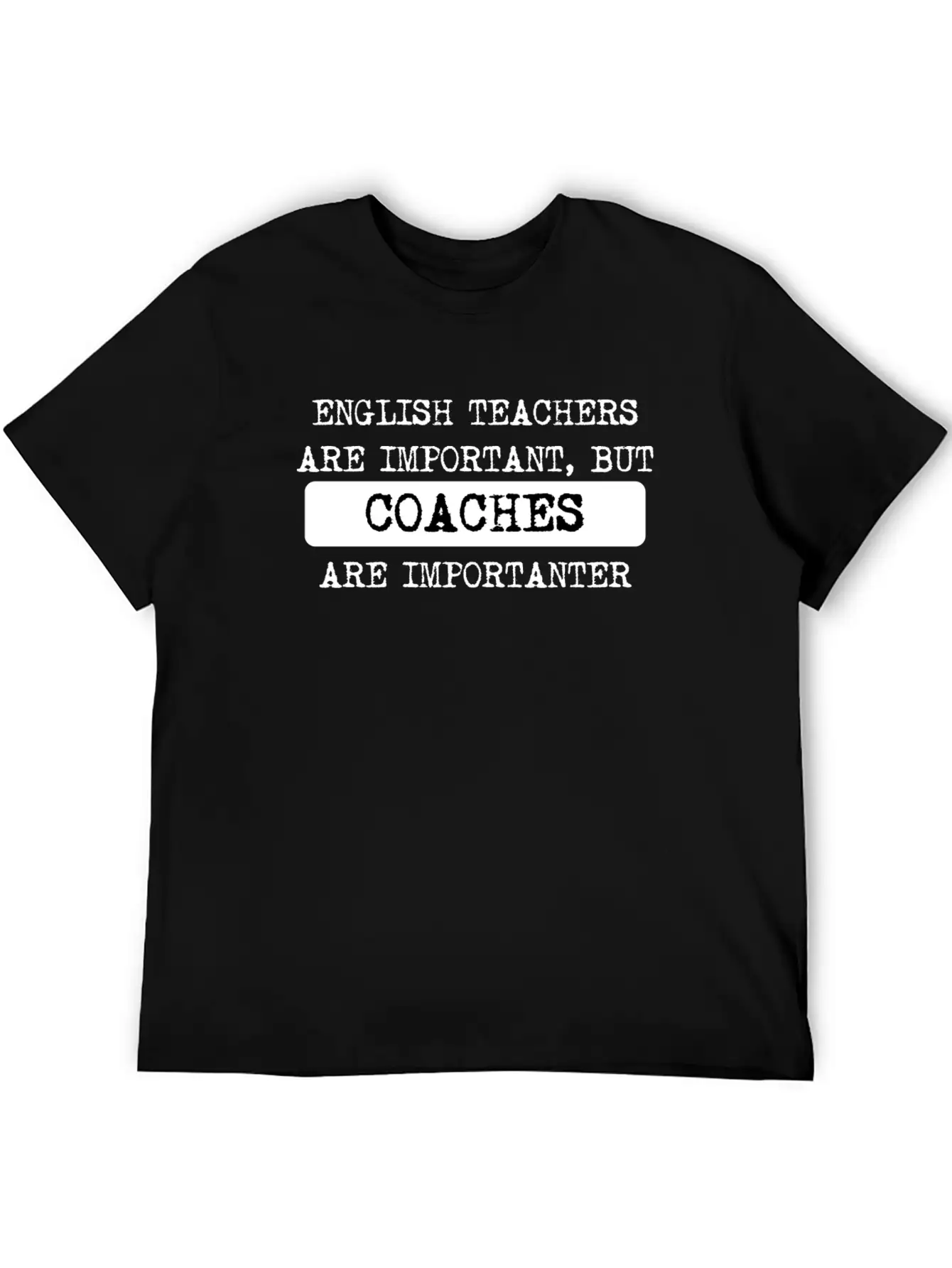 Coaches Are Importanter Unisex Casual T-Shirt – Clean Design For Daily Comfort