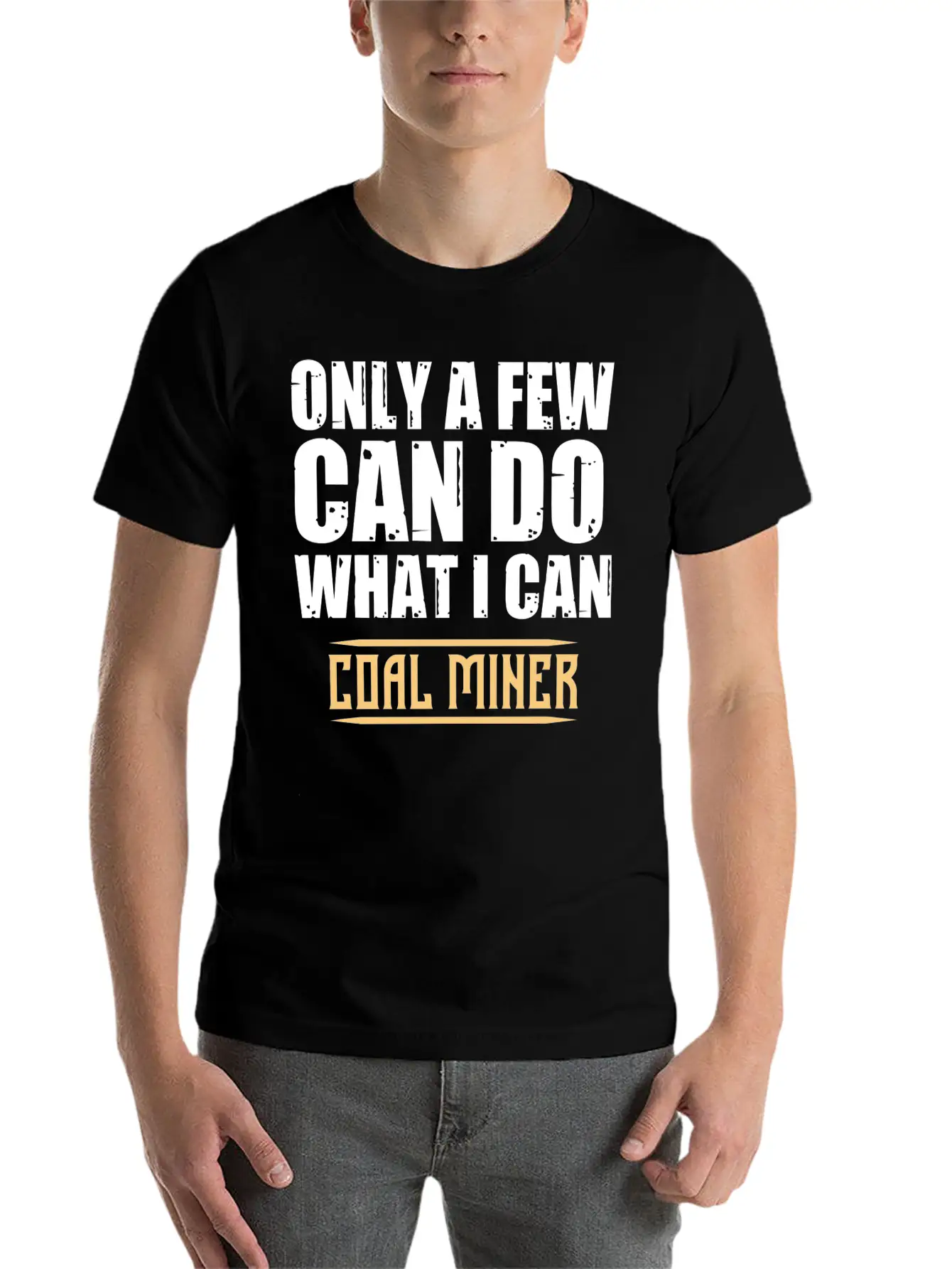 Coal Miner Few Funny Mining Mine Worker GiftsGift Classic Cotton Tee – Unisex Comfort For Any Season