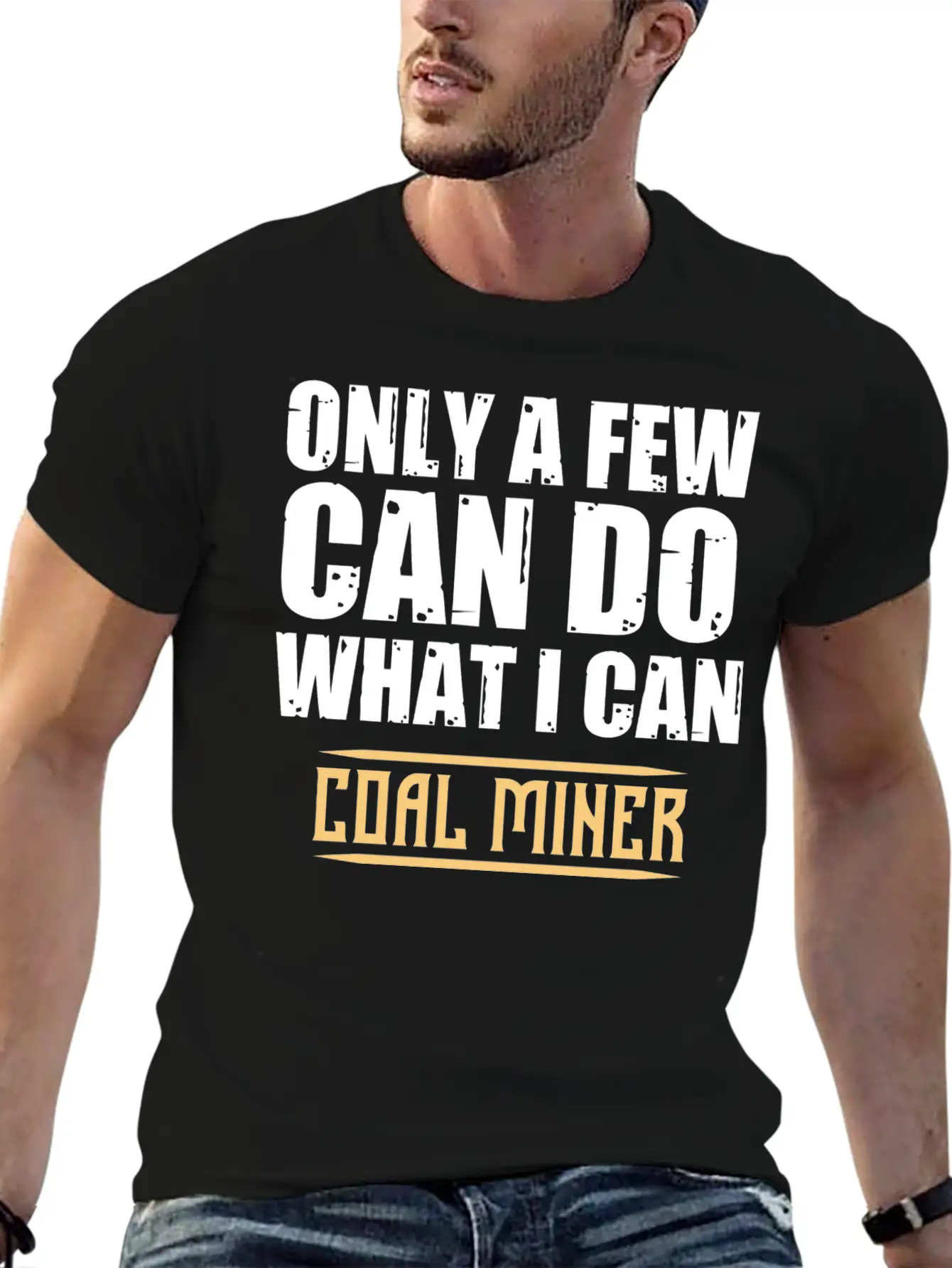 Coal Miner Few Funny Mining Mine Worker GiftsGift Classic Cotton Tee – Unisex Comfort For Any Season