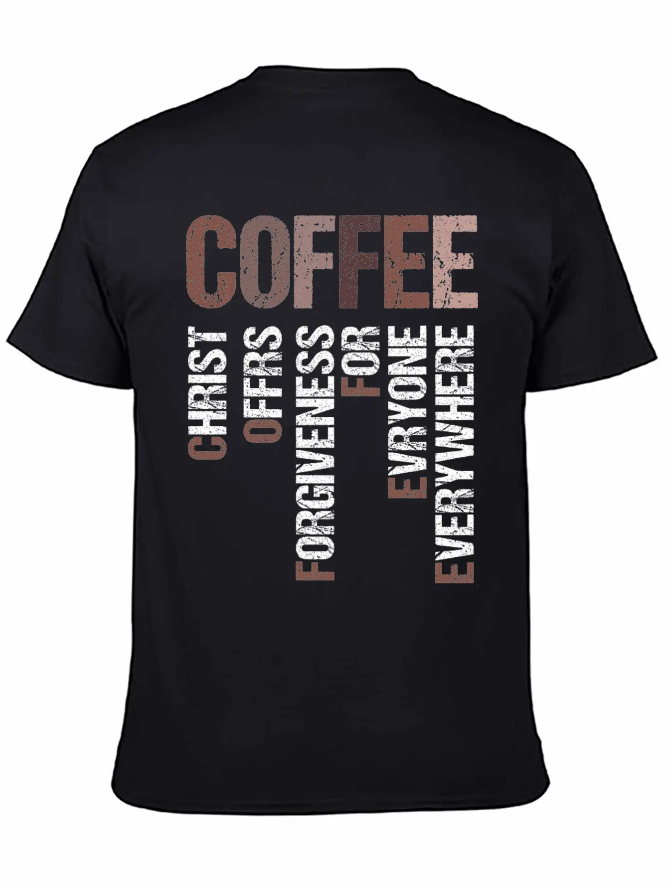 Coffee Christ Offers Forgiveness For Everyone Stylish Everyday T-Shirt – Unisex Basic Cotton Tee