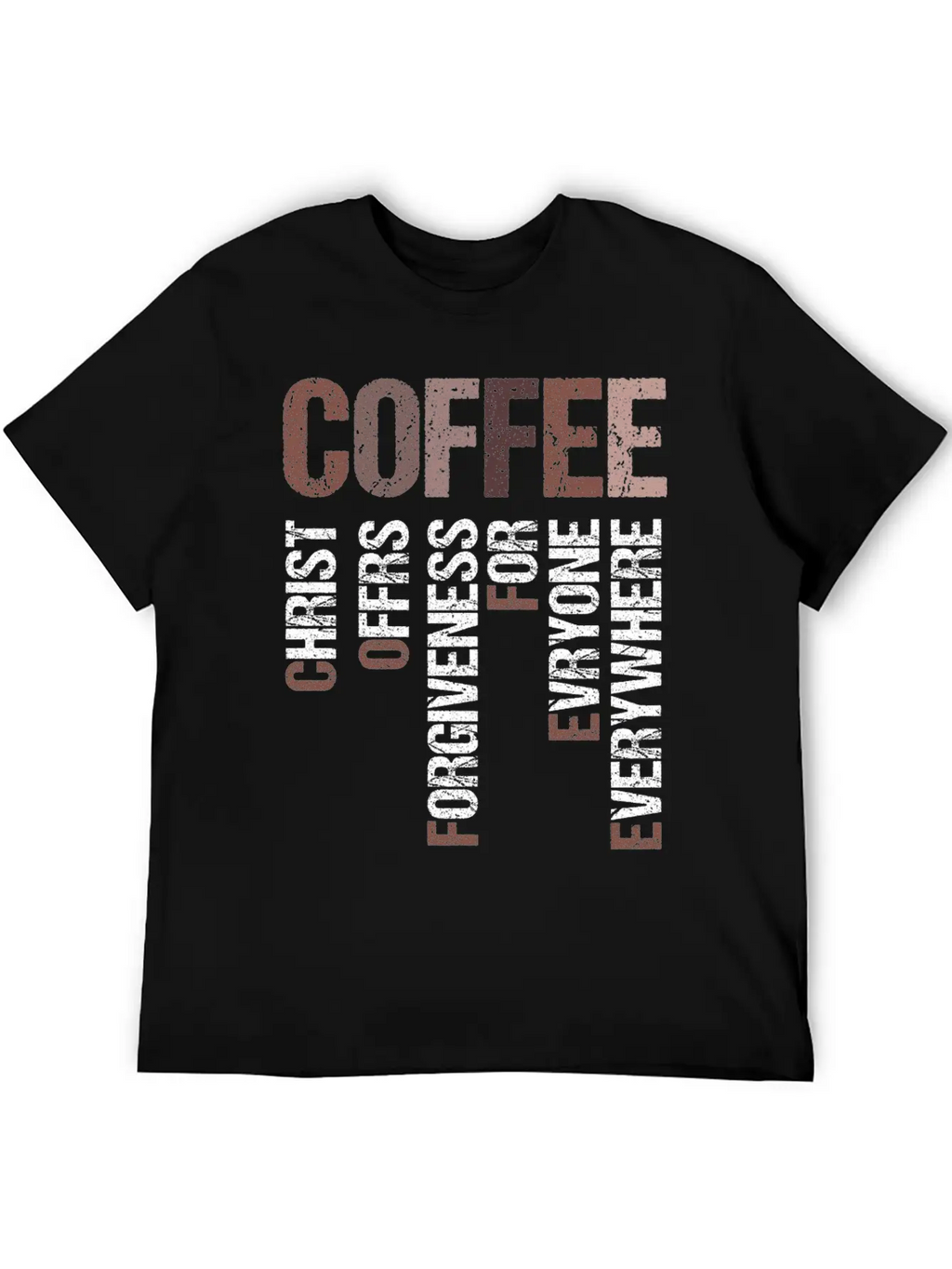 Coffee Christ Offers Forgiveness For Everyone Stylish Everyday T-Shirt – Unisex Basic Cotton Tee