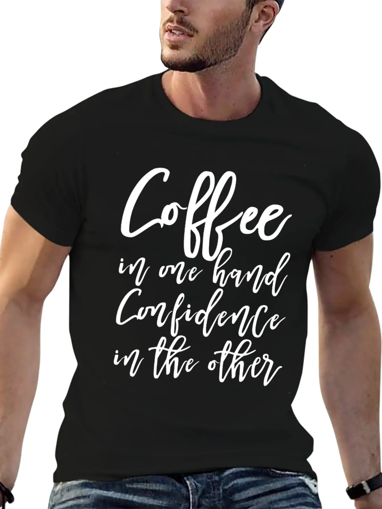 Coffee In One Hand, Confidence In The Other Basic Graphic T-Shirt – Daily Comfort In Soft Cotton