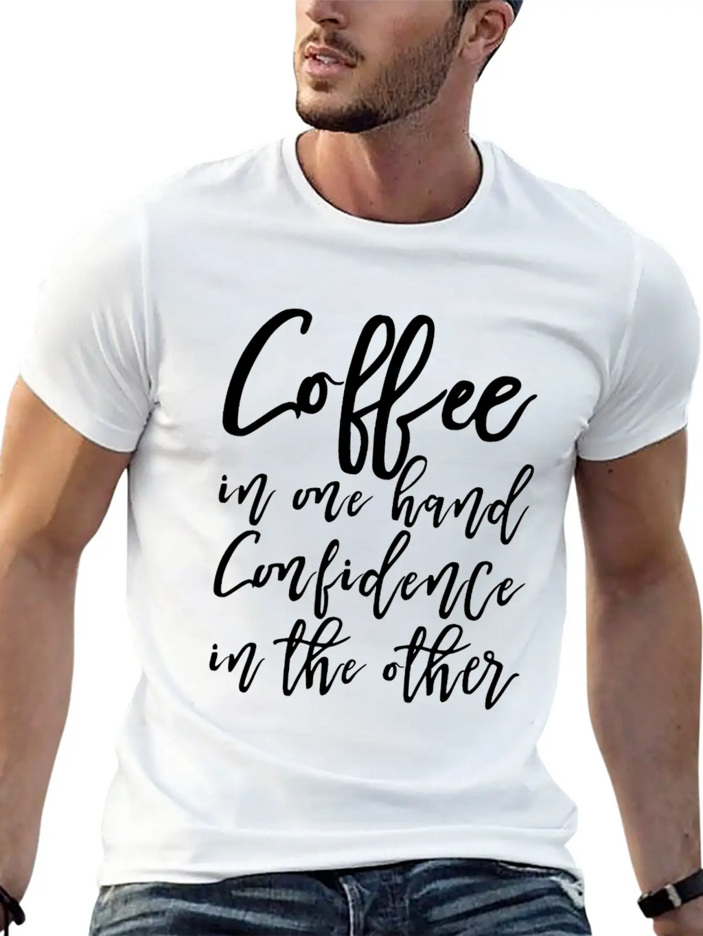 Coffee In One Hand, Confidence In The Other Basic Graphic T-Shirt – Daily Comfort In Soft Cotton