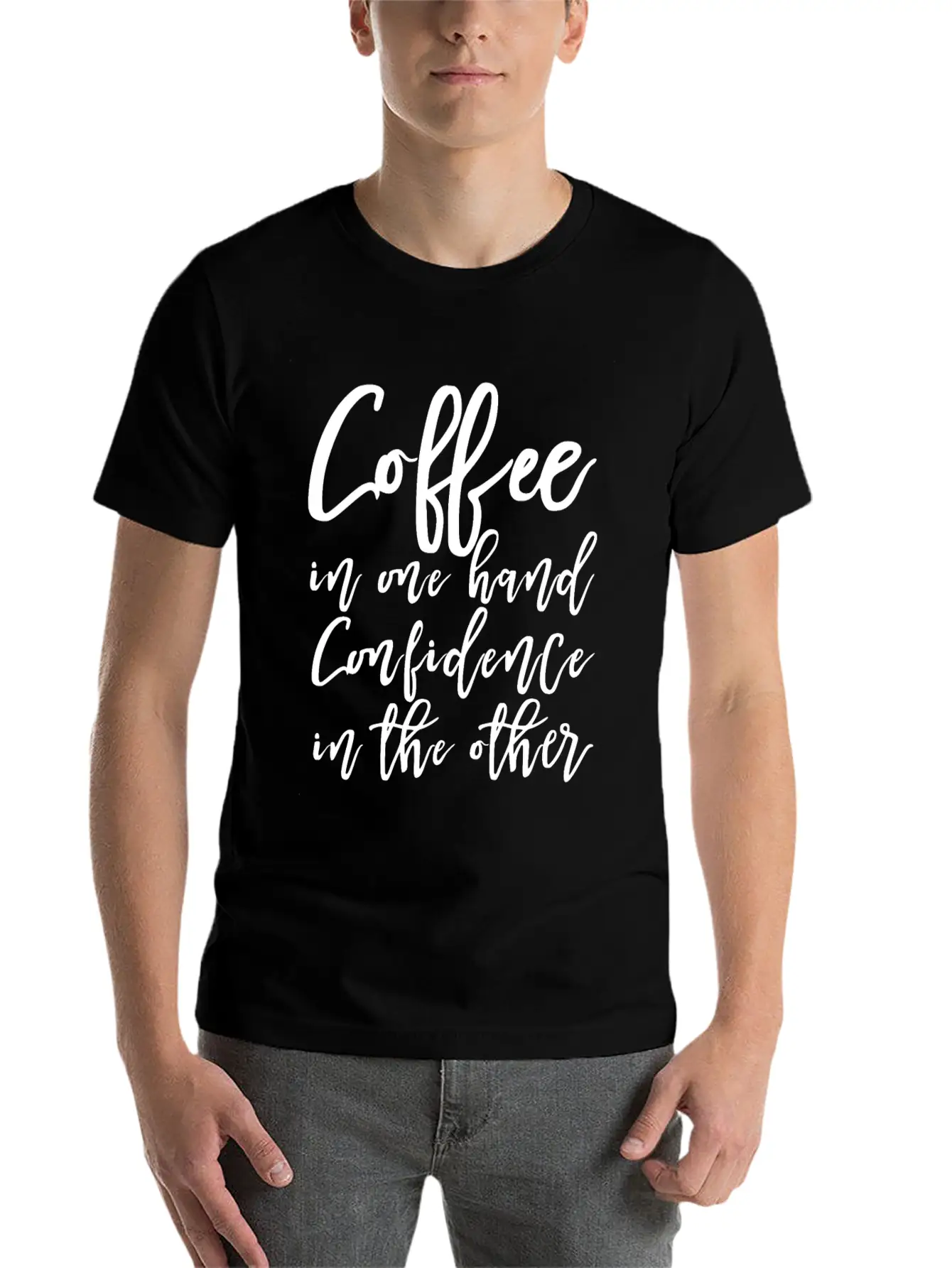 Coffee In One Hand, Confidence In The Other Basic Graphic T-Shirt – Daily Comfort In Soft Cotton