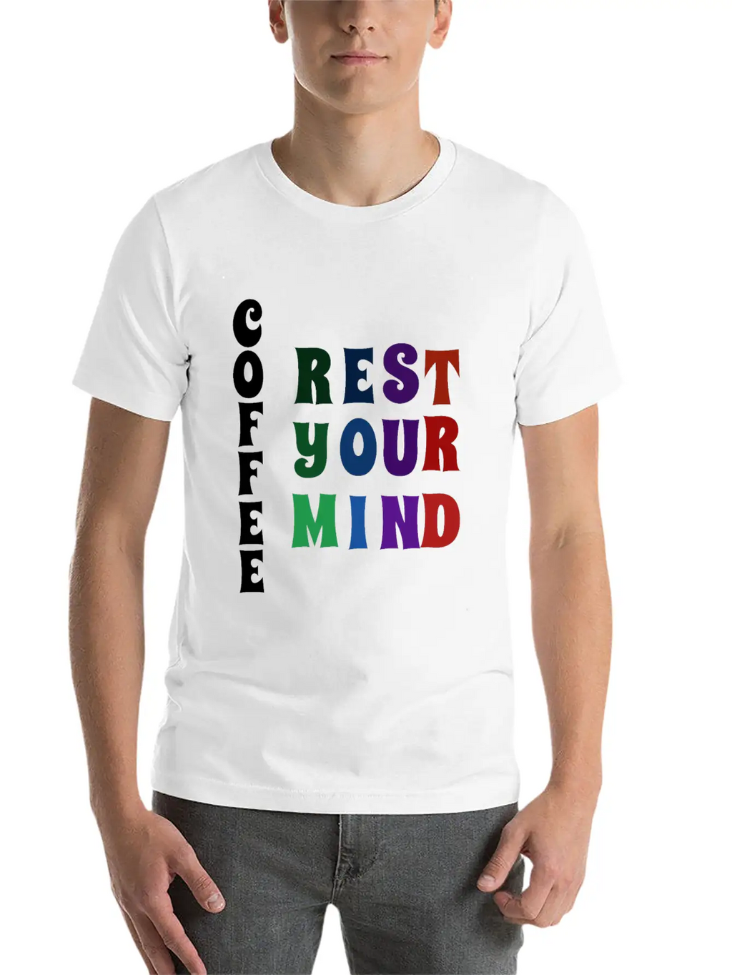 COFFEE REST YOUR MIND Relaxed Everyday Tee – Lightweight And Durable Cotton