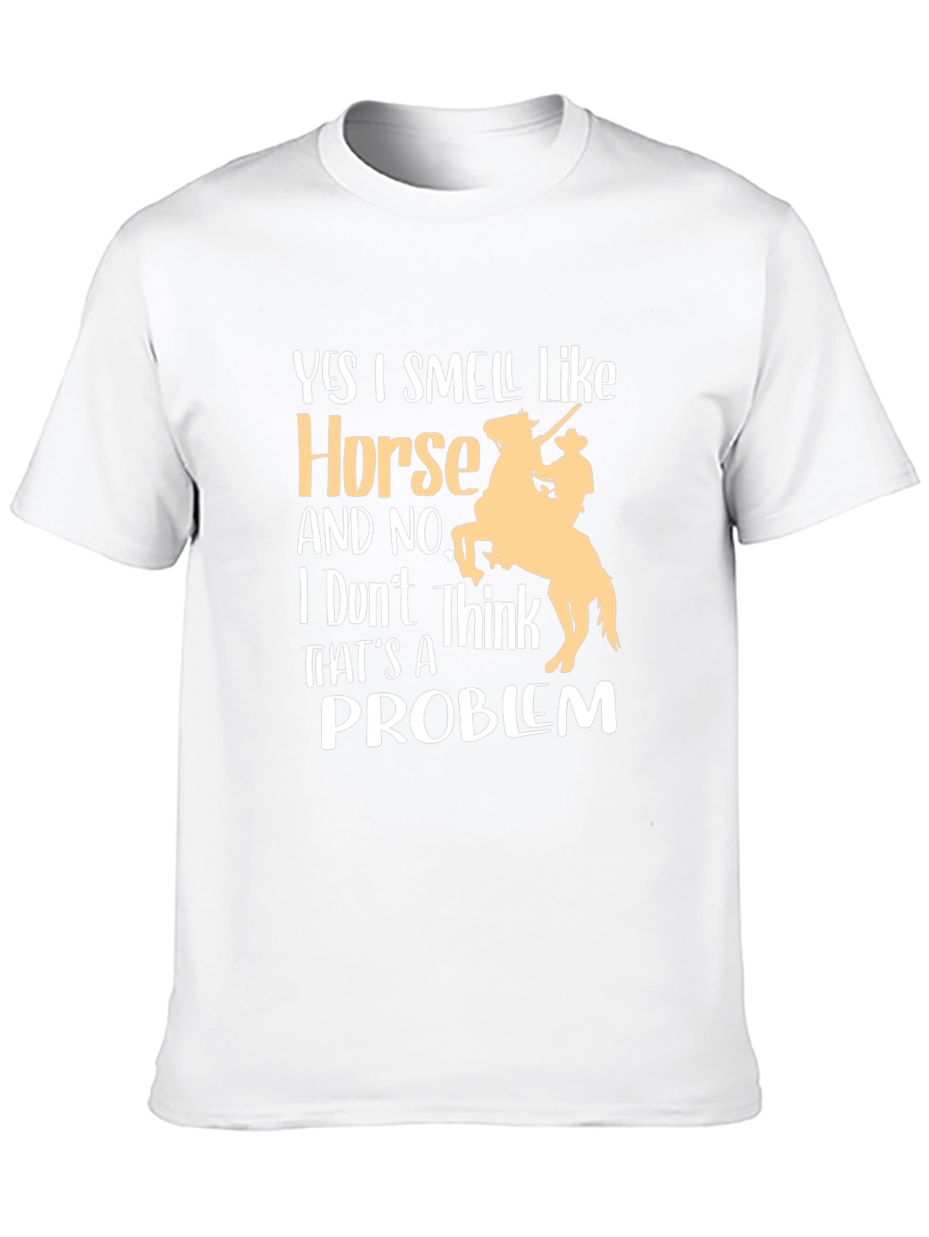 Horse Lover T-Shirt - Yes I Smell Like Horse