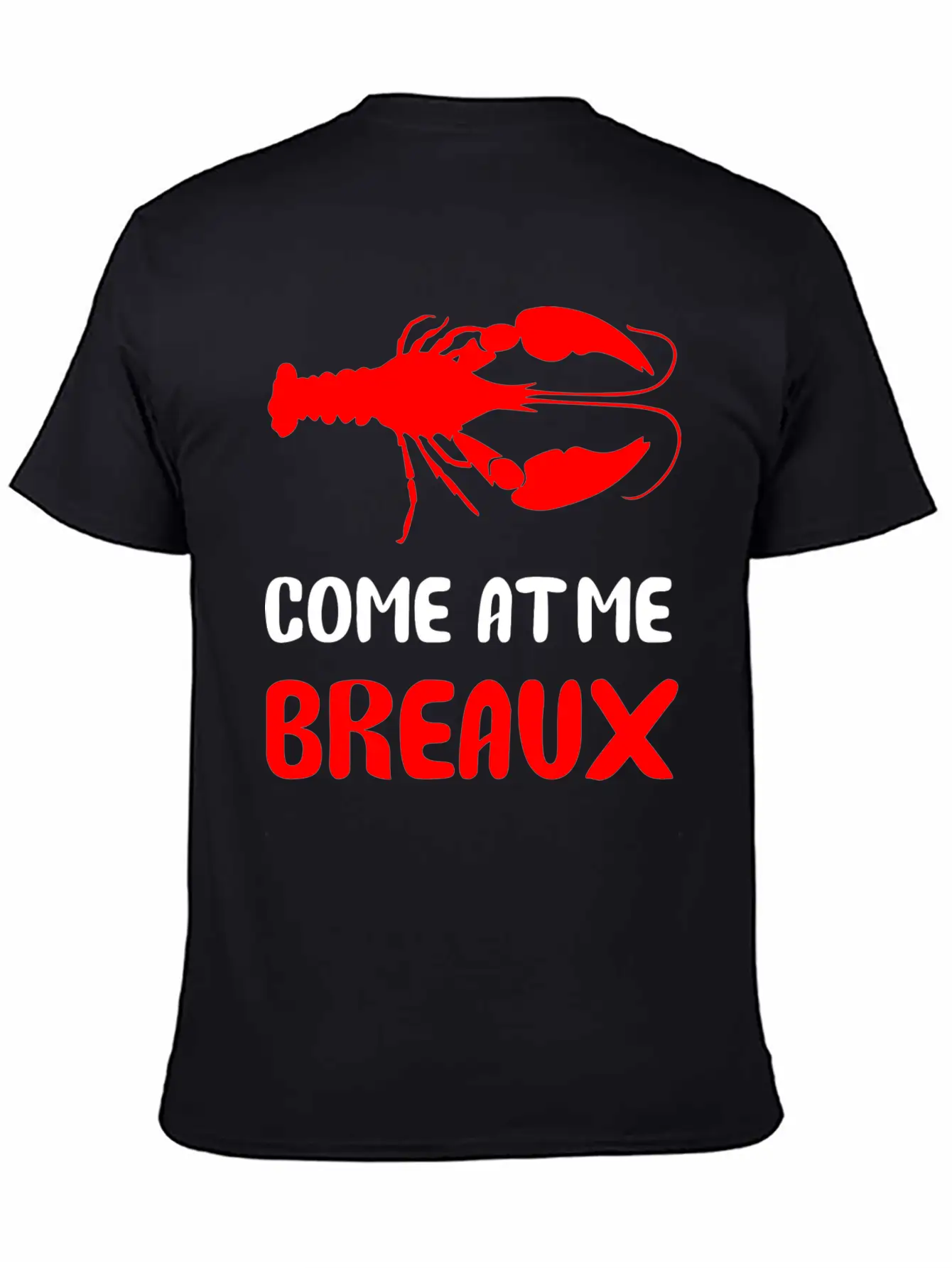 Come At Me Breaux Classic Cotton Tee – Unisex Comfort For Any Season