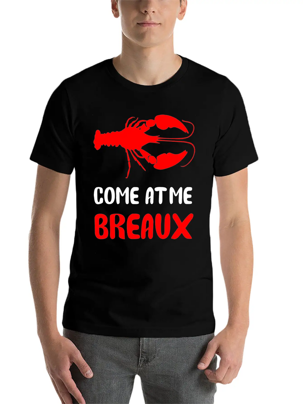 Come At Me Breaux Classic Cotton Tee – Unisex Comfort For Any Season