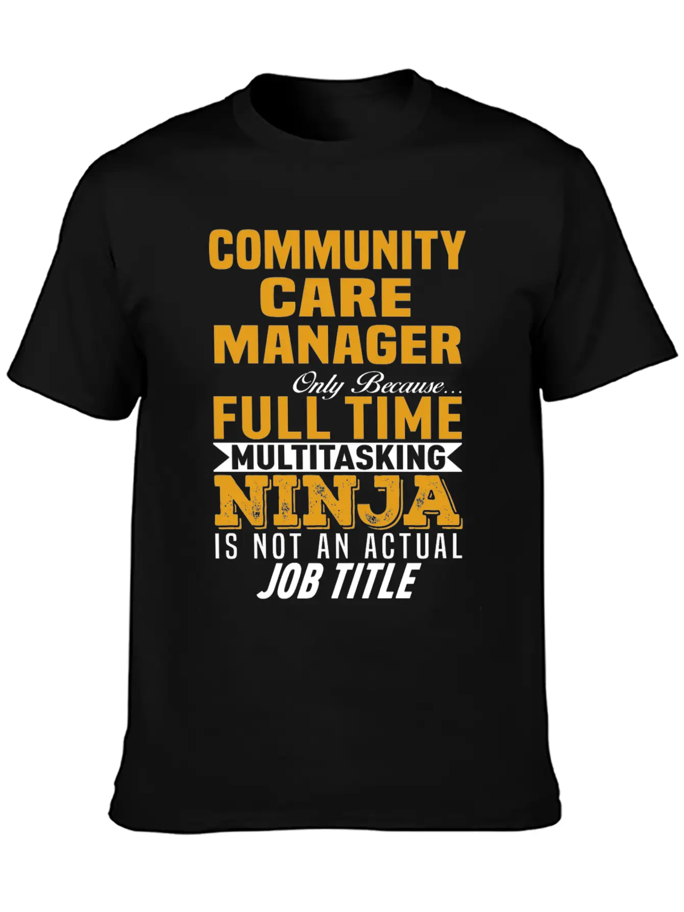 Community Care Manager Unisex Casual T-Shirt – Clean Design For Daily Comfort