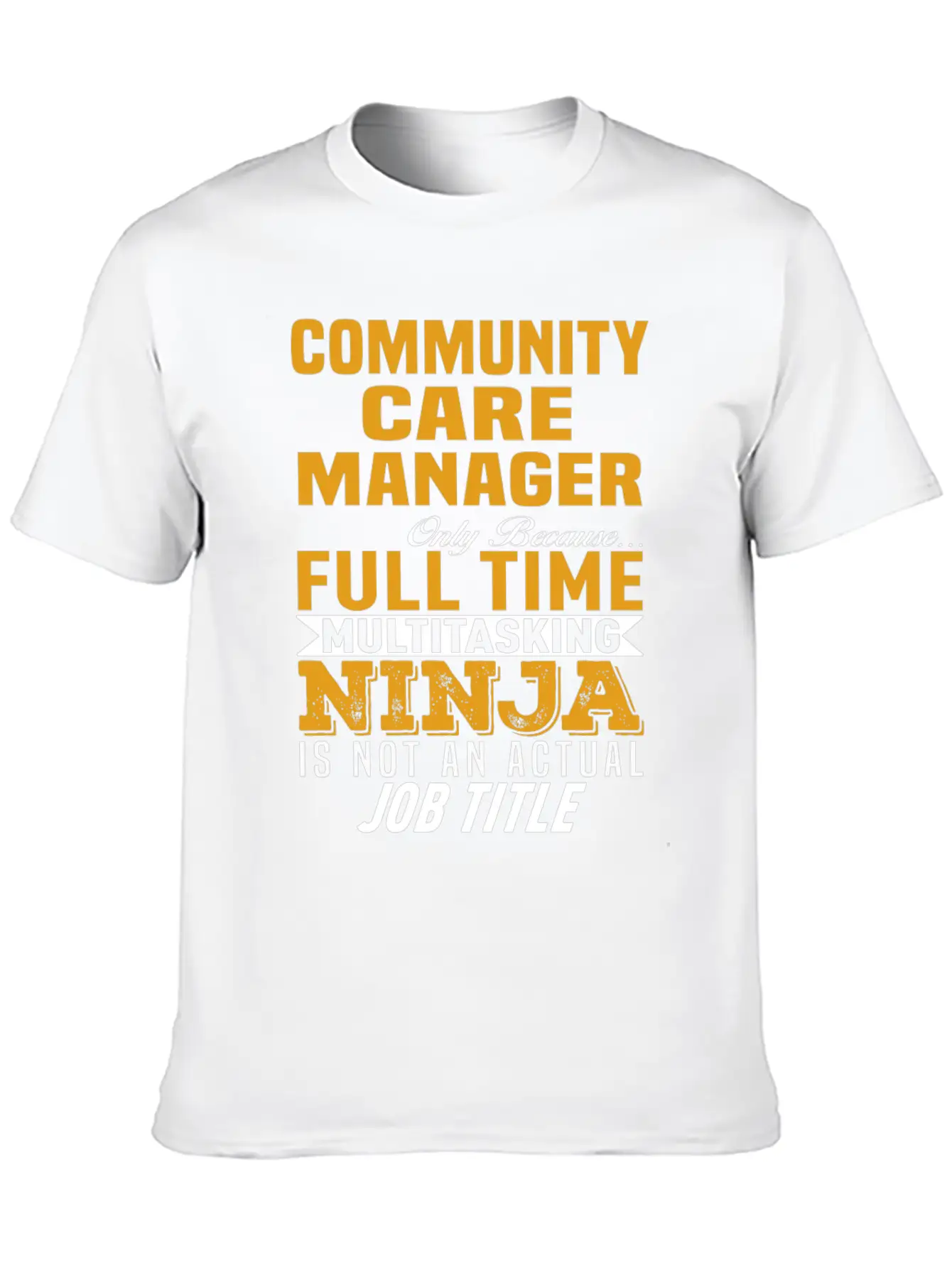 Community Care Manager Unisex Casual T-Shirt – Clean Design For Daily Comfort