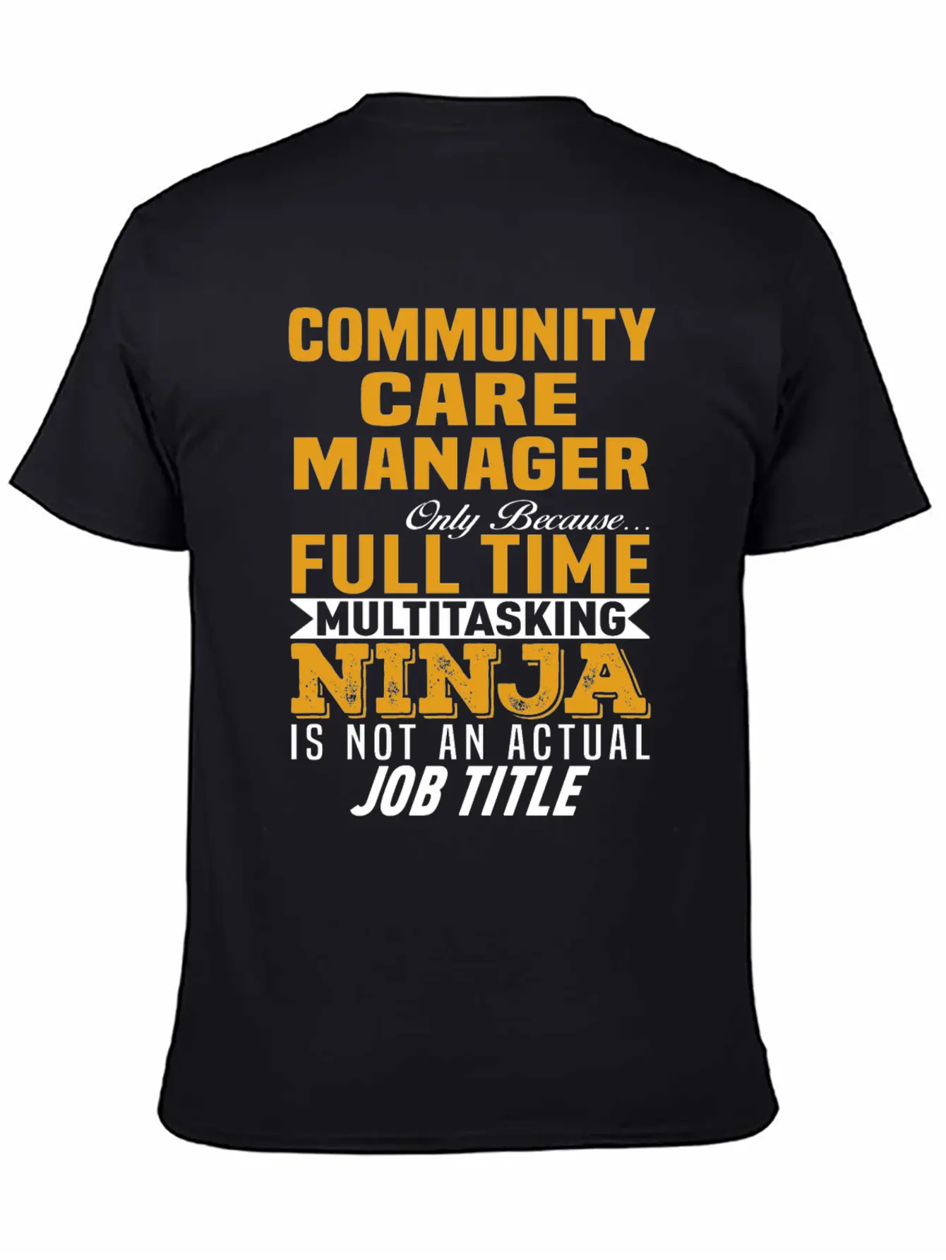 Community Care Manager Unisex Casual T-Shirt – Clean Design For Daily Comfort