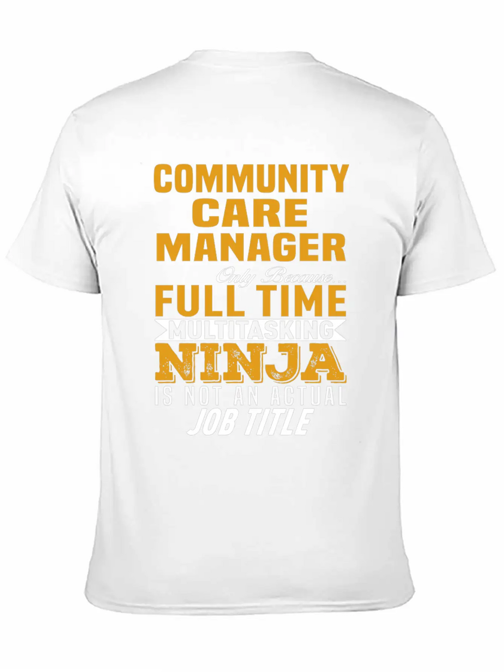 Community Care Manager Unisex Casual T-Shirt – Clean Design For Daily Comfort