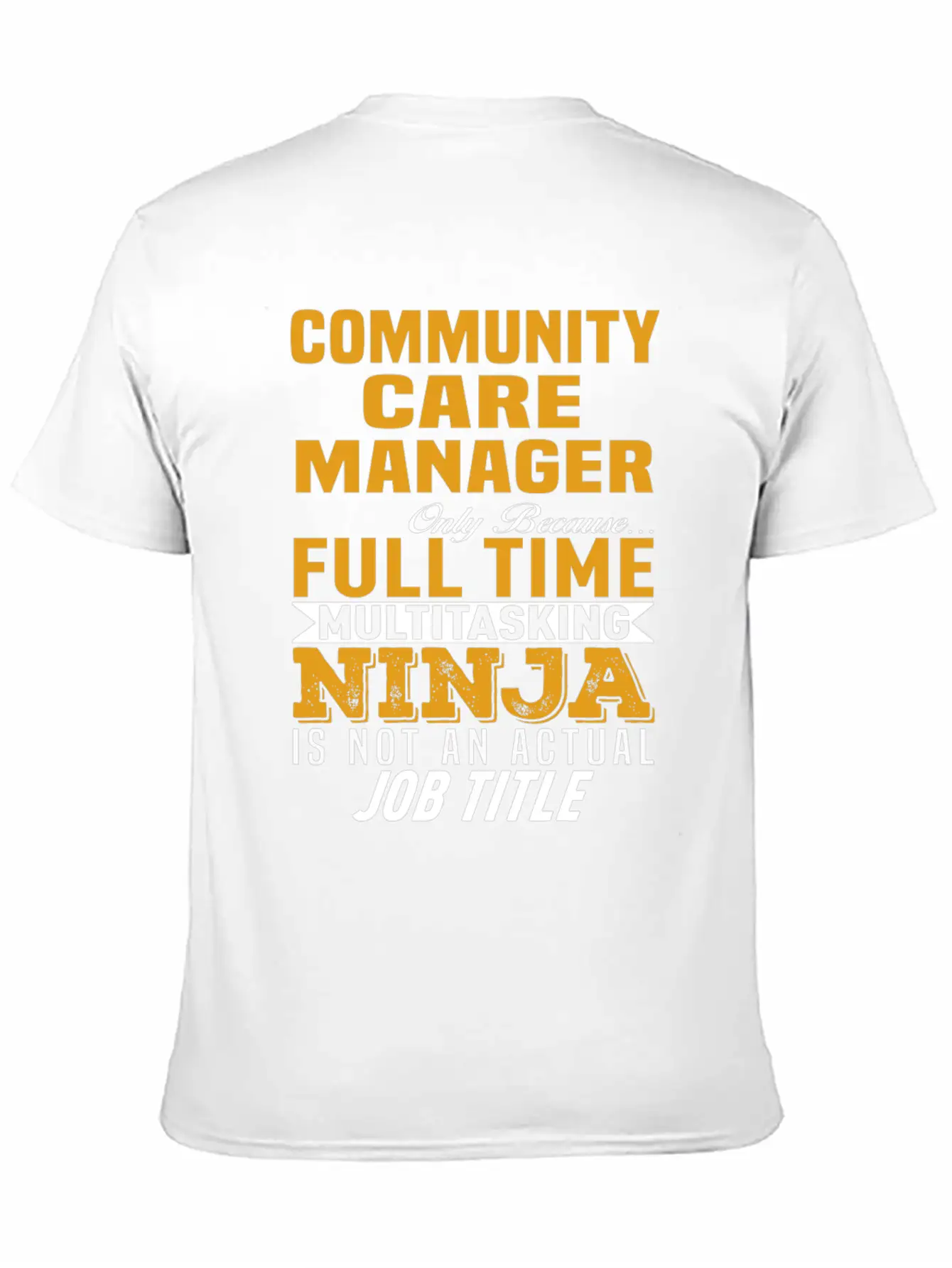 Community Care Manager Unisex Casual T-Shirt – Clean Design For Daily Comfort