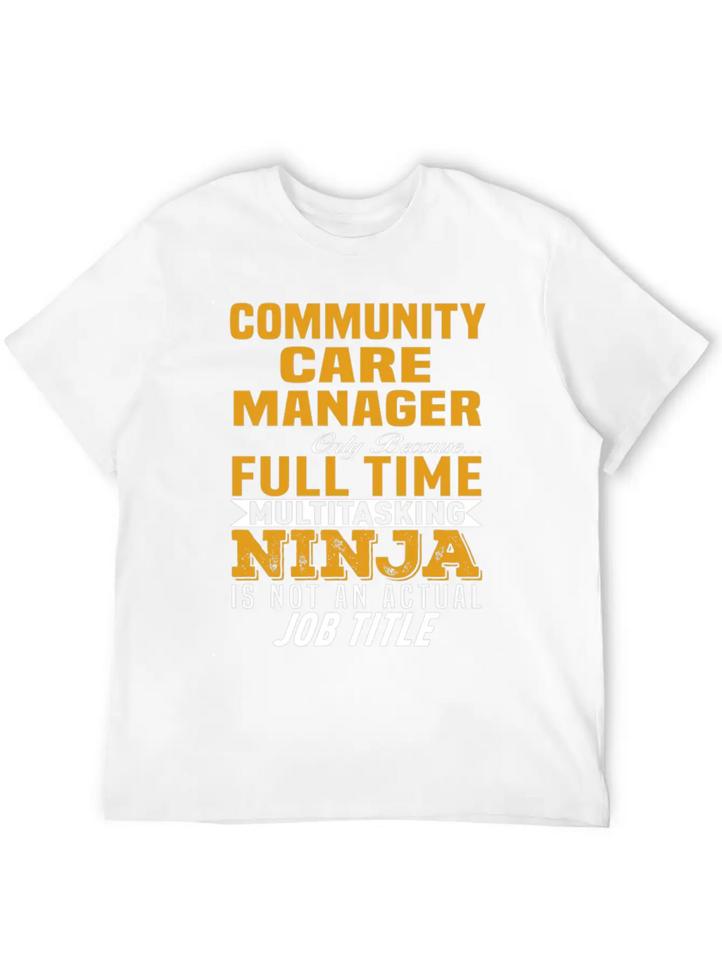Community Care Manager Unisex Casual T-Shirt – Clean Design For Daily Comfort