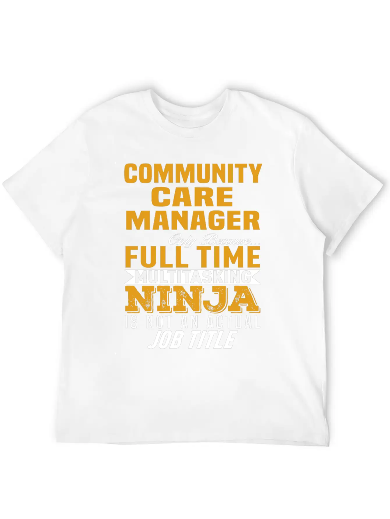 Community Care Manager Unisex Casual T-Shirt – Clean Design For Daily Comfort