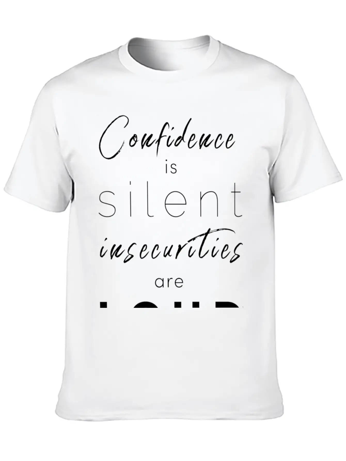 Confidence Is Silent Mindfulness Spiritual Unisex Casual T-Shirt – Clean Design For Daily Comfort