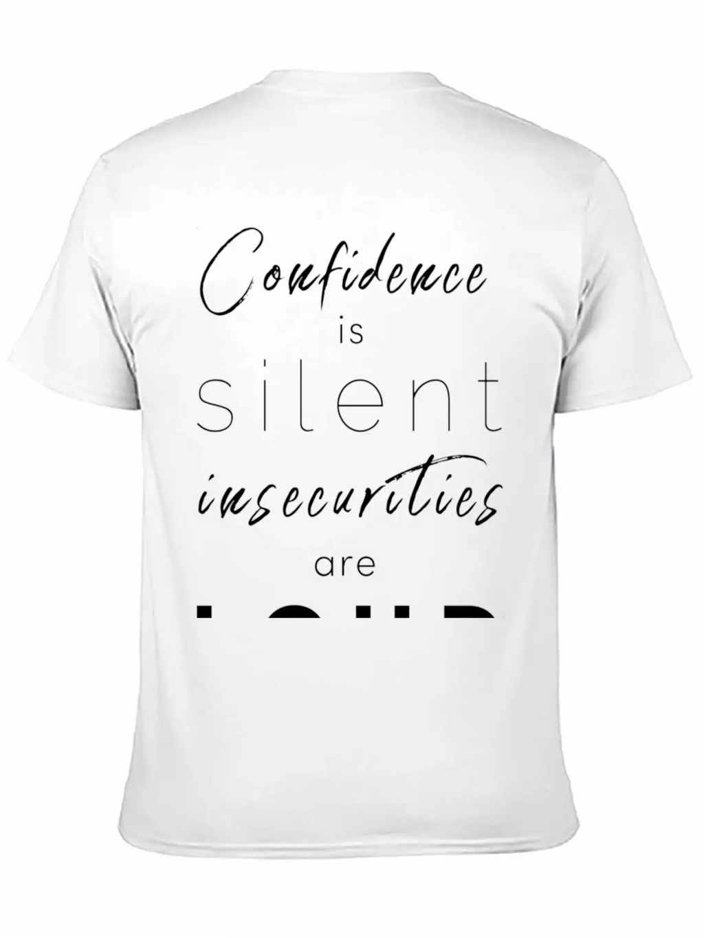 Confidence Is Silent Mindfulness Spiritual Unisex Casual T-Shirt – Clean Design For Daily Comfort