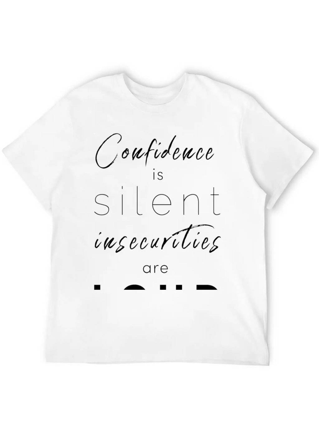 Confidence Is Silent Mindfulness Spiritual Unisex Casual T-Shirt – Clean Design For Daily Comfort