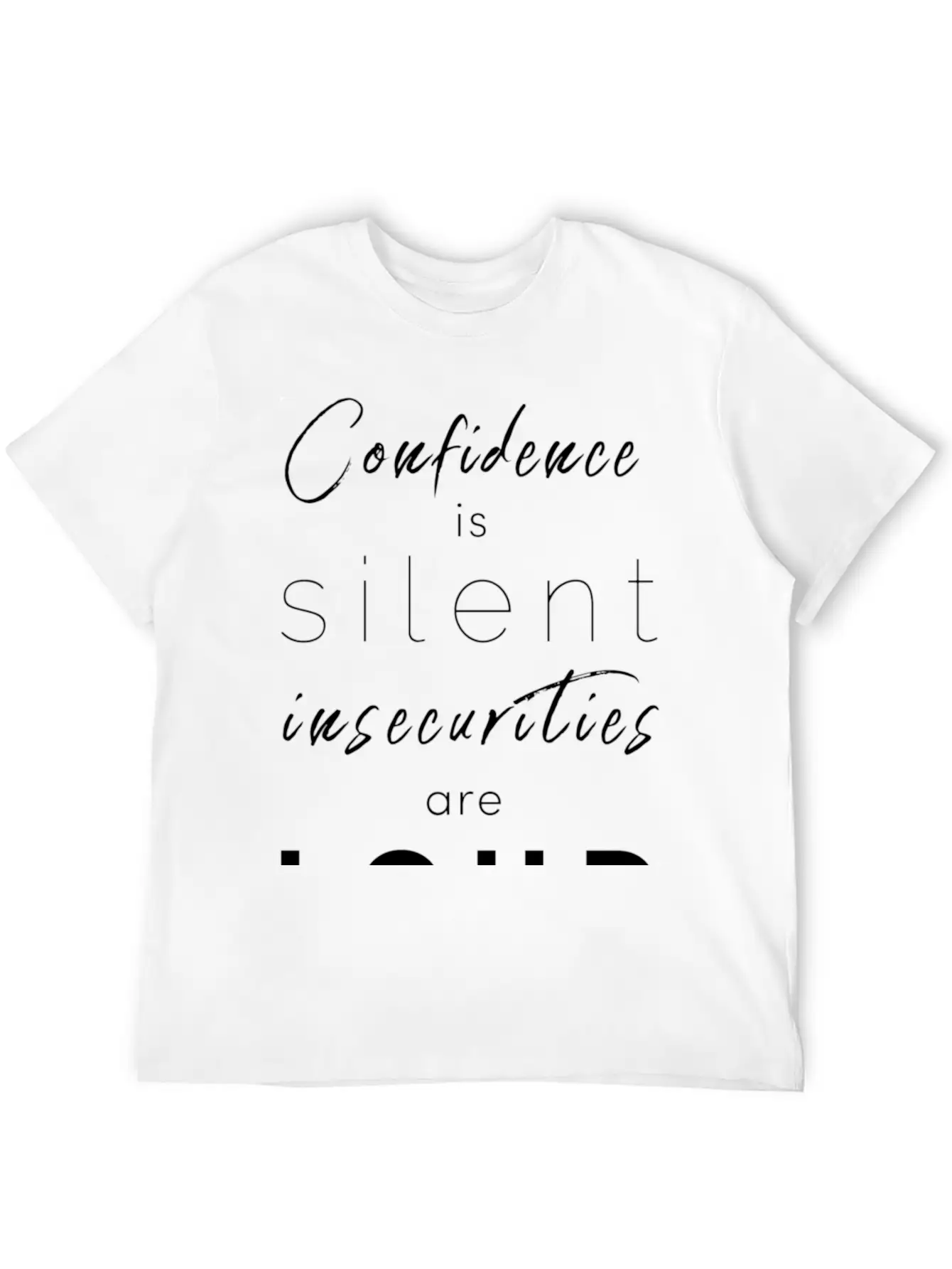 Confidence Is Silent Mindfulness Spiritual Unisex Casual T-Shirt – Clean Design For Daily Comfort