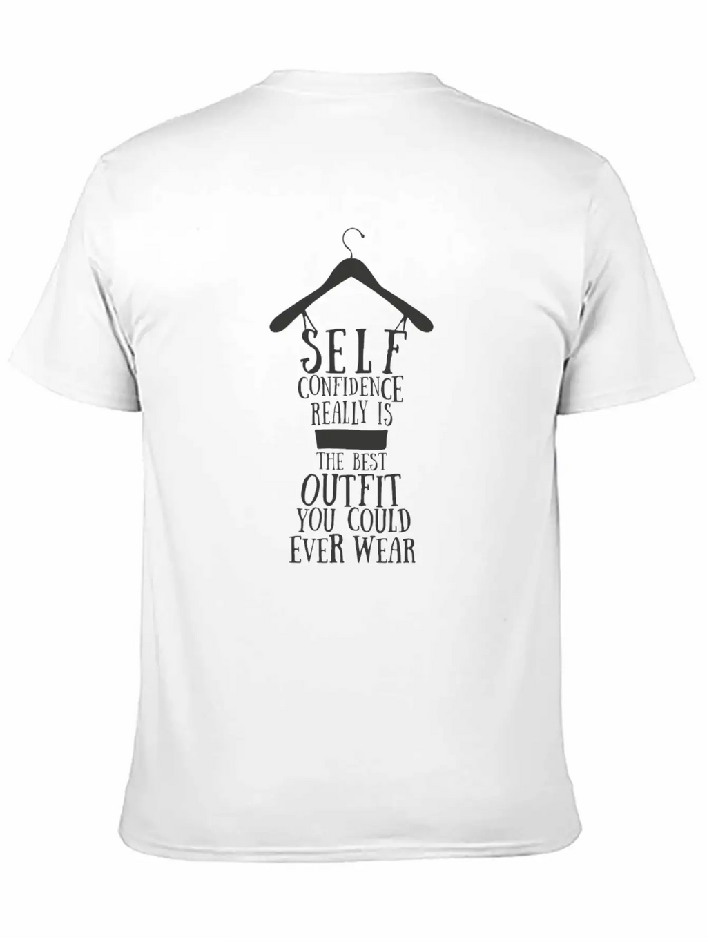 Confidence - Self Confidence Really Is The Best Ou Unisex Casual T-Shirt – Clean Design For Daily Comfort
