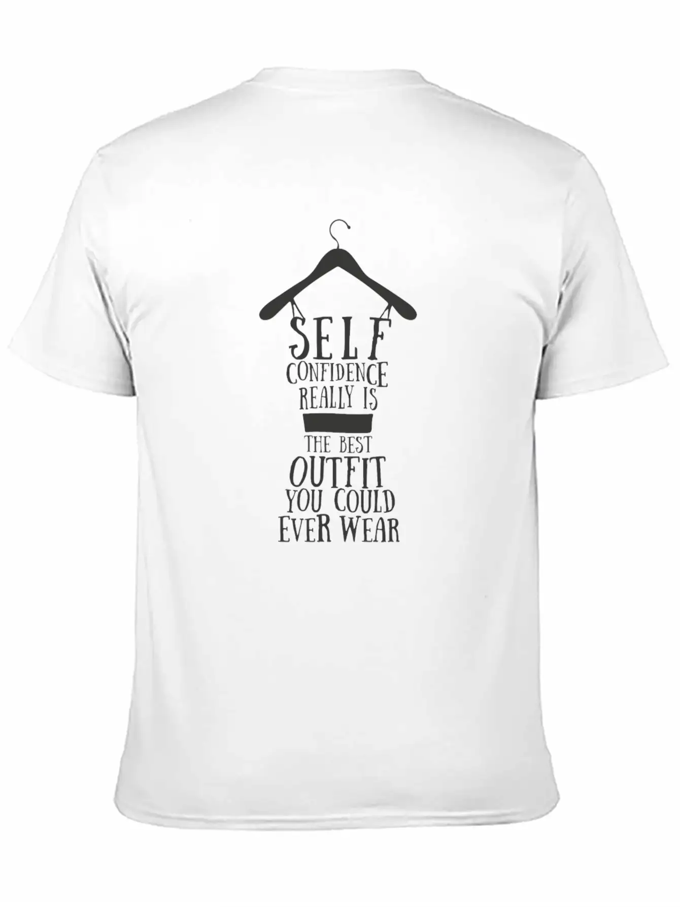 Confidence - Self Confidence Really Is The Best Ou Unisex Casual T-Shirt – Clean Design For Daily Comfort