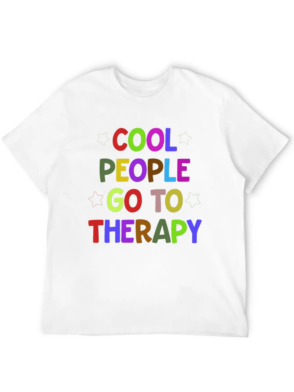 Cool People Go To Therapy Mental Health Fun Gift Relaxed Everyday Tee – Lightweight And Durable Cotton