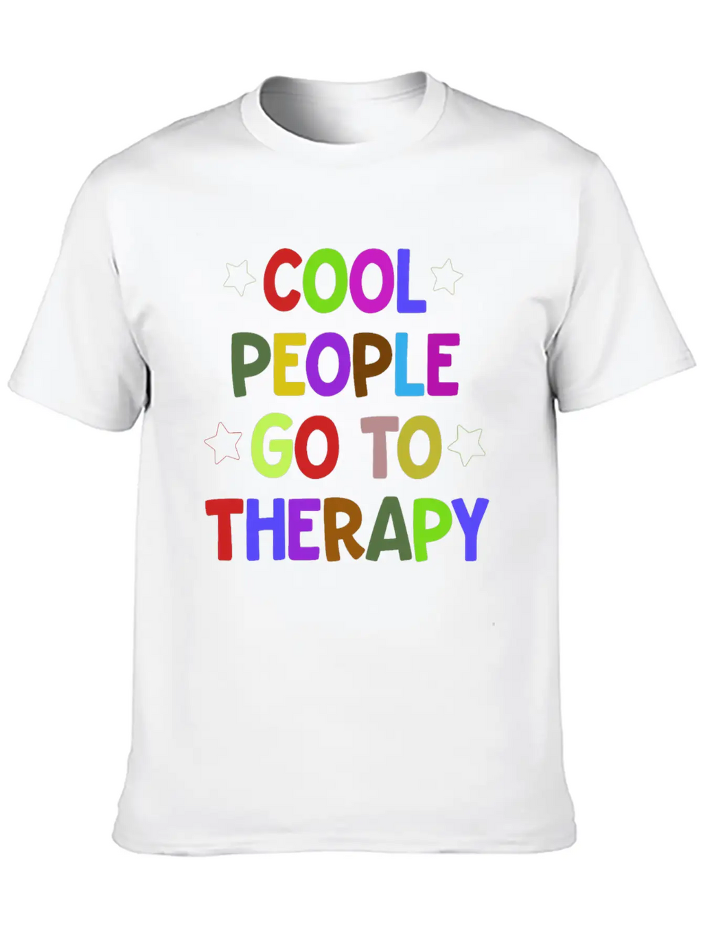 Cool People Go To Therapy Mental Health Fun Gift Relaxed Everyday Tee – Lightweight And Durable Cotton