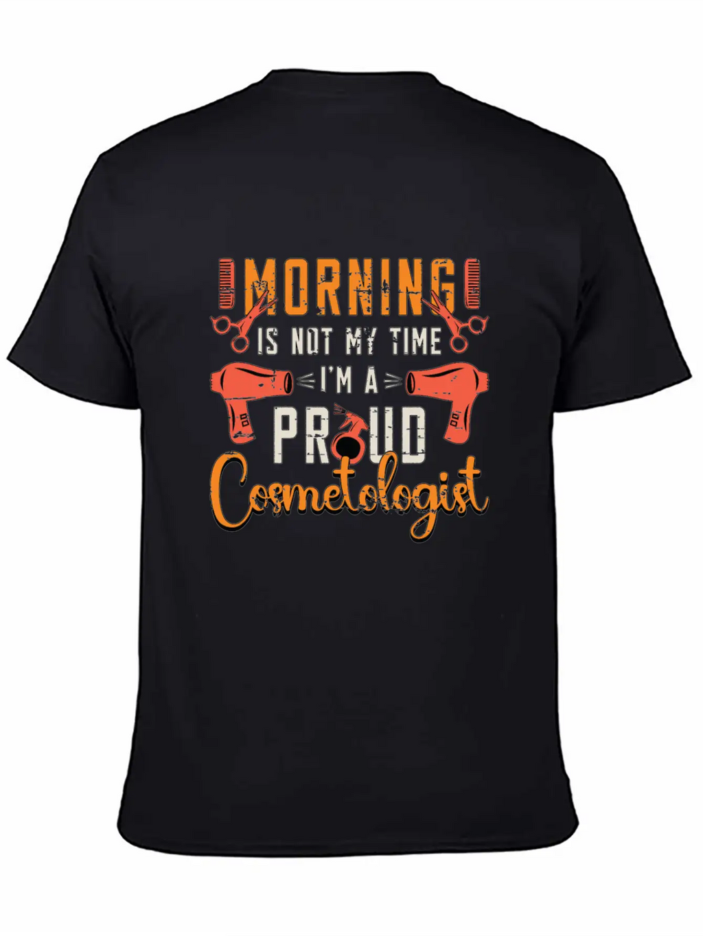 Cosmetologist Morning Is Not My Time Esthetician Timeless Short Sleeve Tee – Comfy And Minimalist Design