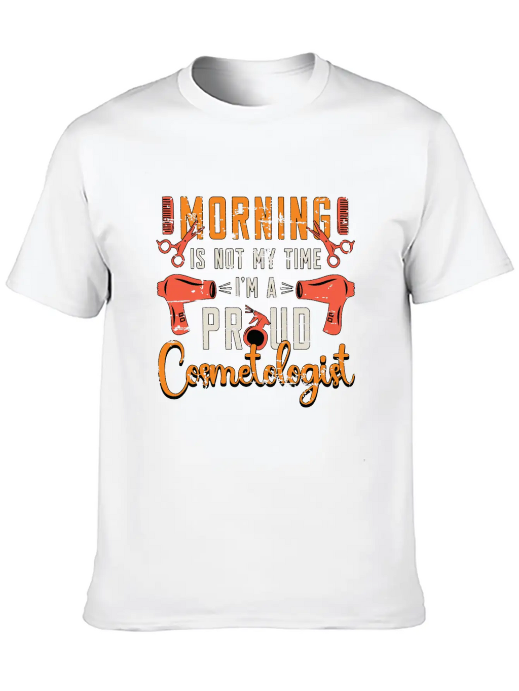 Cosmetologist Morning Is Not My Time Esthetician Timeless Short Sleeve Tee – Comfy And Minimalist Design
