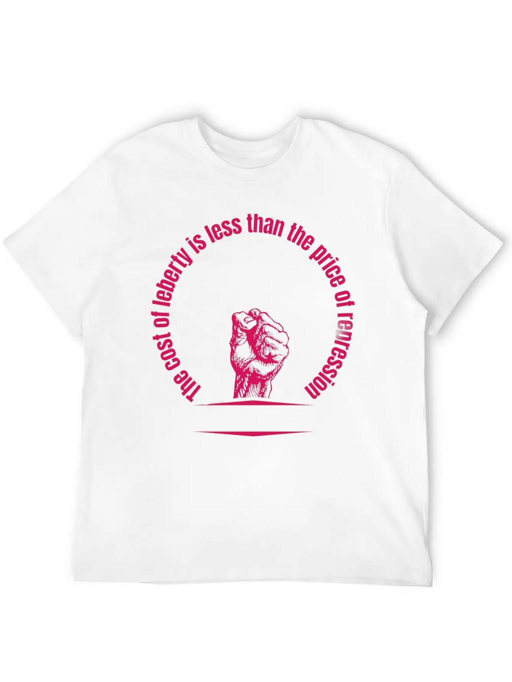 Cost Of Liberty Is Less Than The Price Of Repressi Essential Cotton Tee For Daily Outfits – Unisex Style
