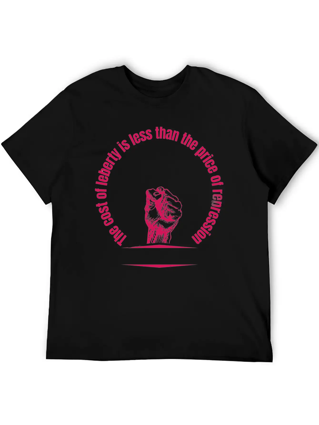 Cost Of Liberty Is Less Than The Price Of Repressi Essential Cotton Tee For Daily Outfits – Unisex Style