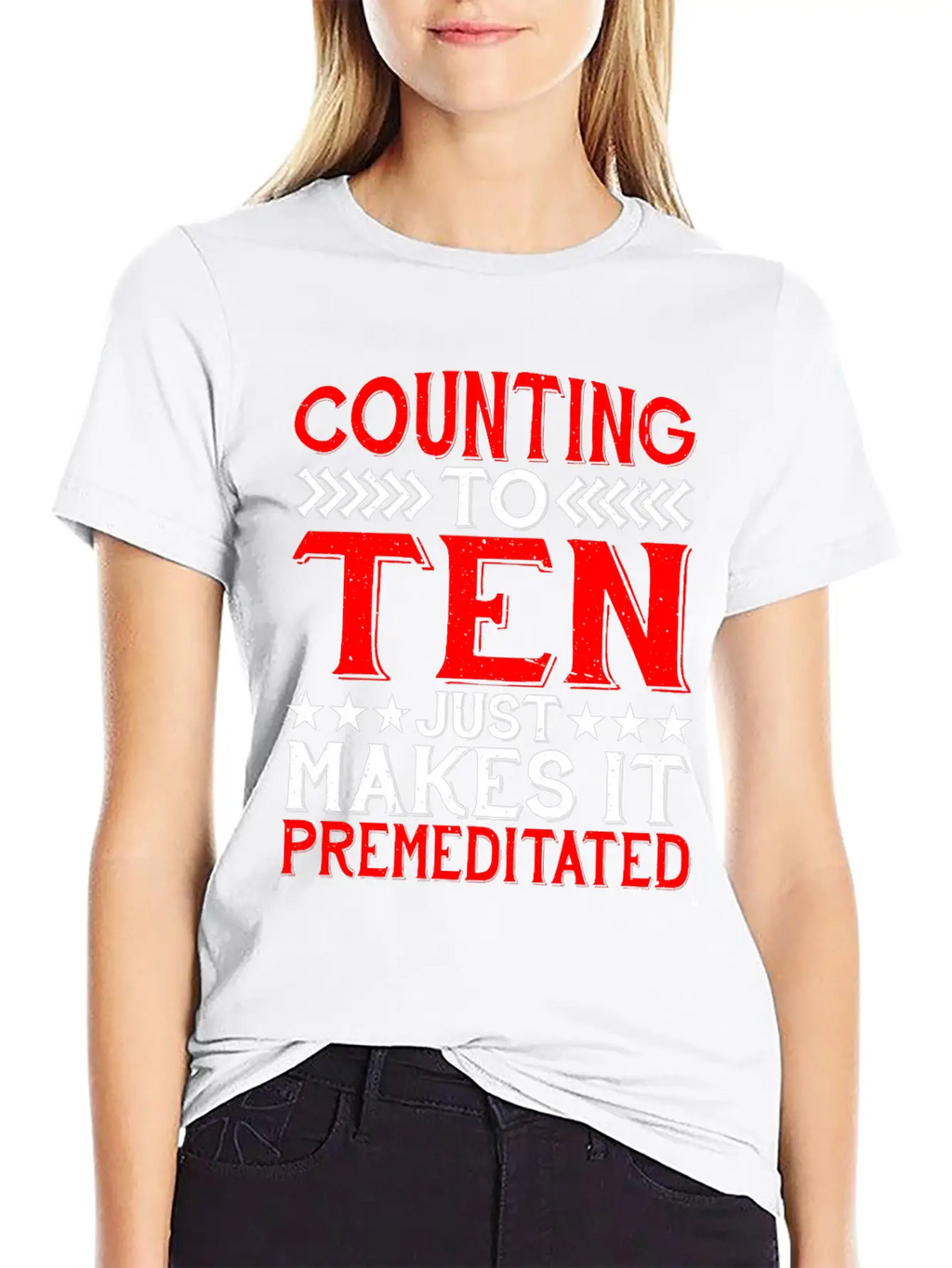 Counting To Ten Just Makes It Premeditated 4 Timeless Short Sleeve Tee – Comfy And Minimalist Design
