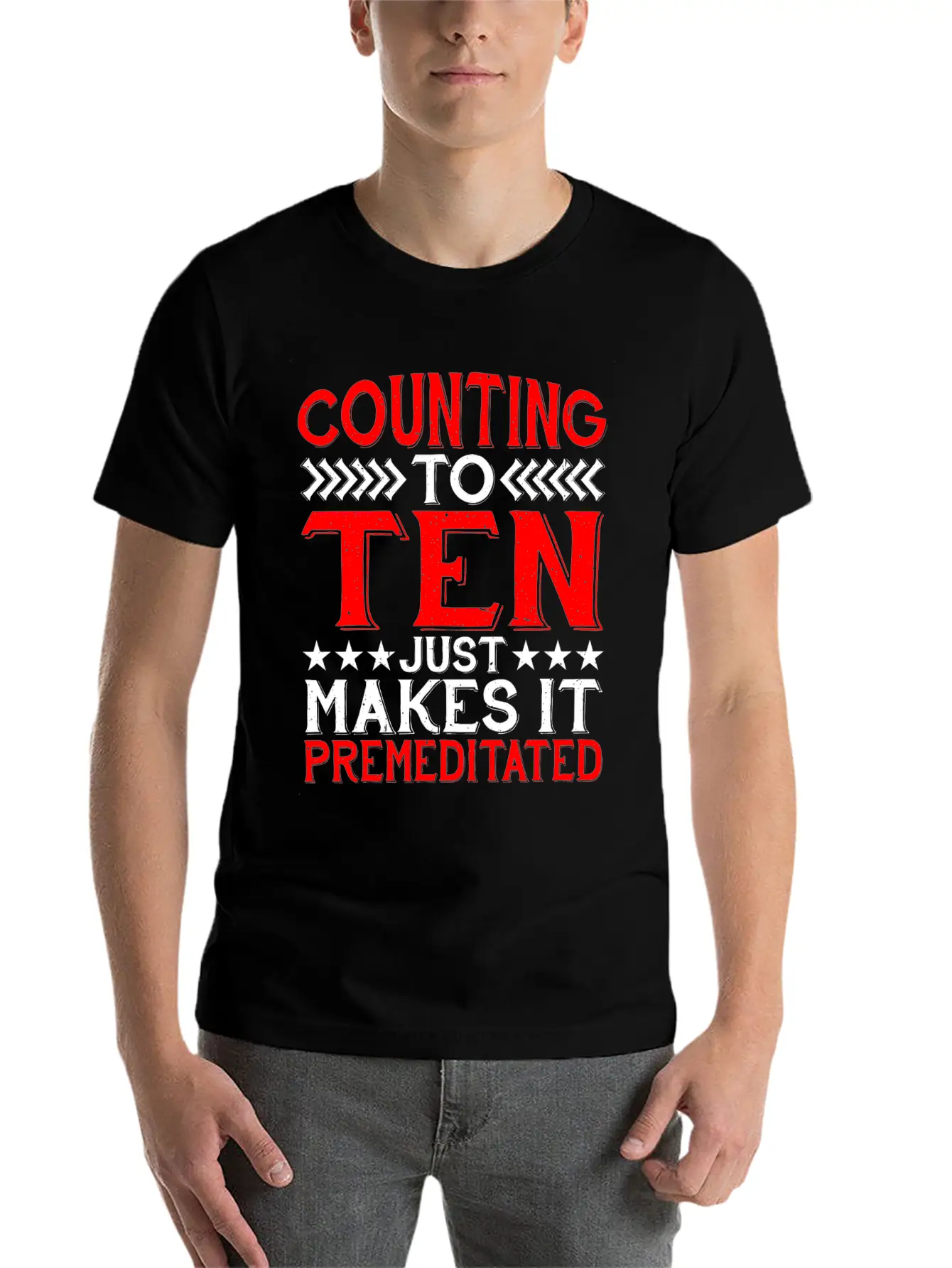 Counting To Ten Just Makes It Premeditated 4 Timeless Short Sleeve Tee – Comfy And Minimalist Design