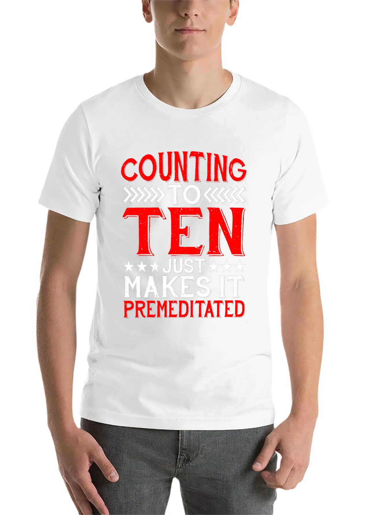 Counting To Ten Just Makes It Premeditated 4 Timeless Short Sleeve Tee – Comfy And Minimalist Design