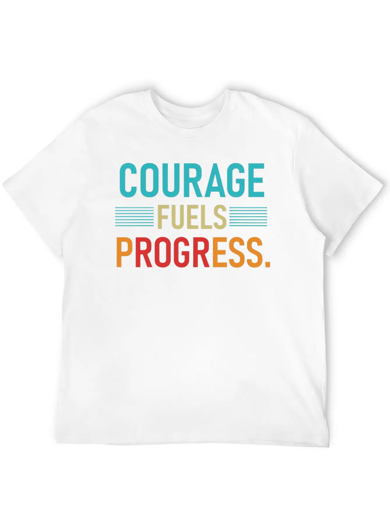 Courage Fuels Progress Breathable Soft Cotton T-Shirt – Timeless Casual Look