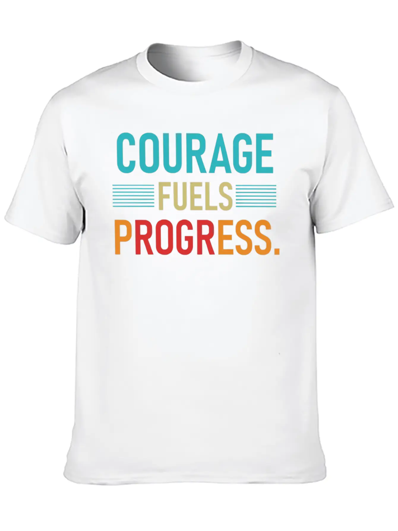 Courage Fuels Progress Breathable Soft Cotton T-Shirt – Timeless Casual Look